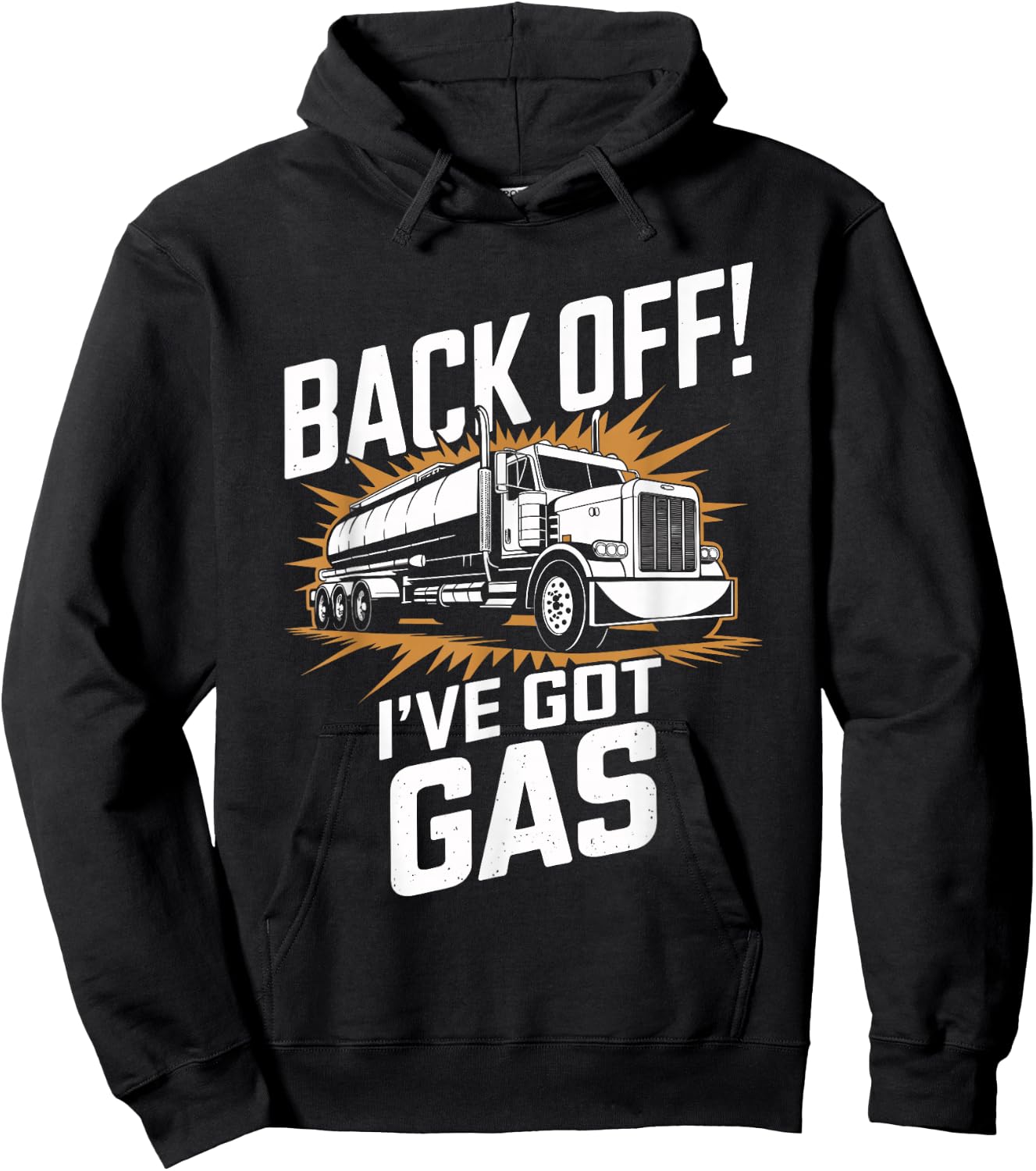 Back Off I've Got Gas Trucker Funny Trucker Hoodie - Hoodie | Black