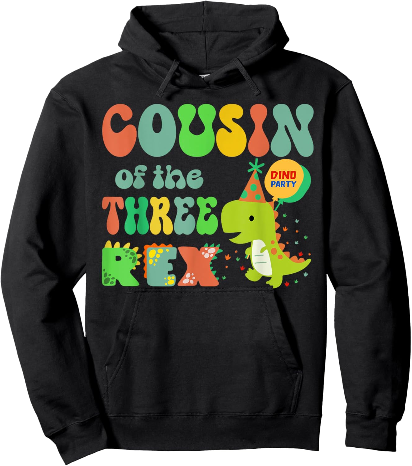 Cousin of the Three Rex Birthday Dinosaur Family Matching Hoodie - Hoodie | Black