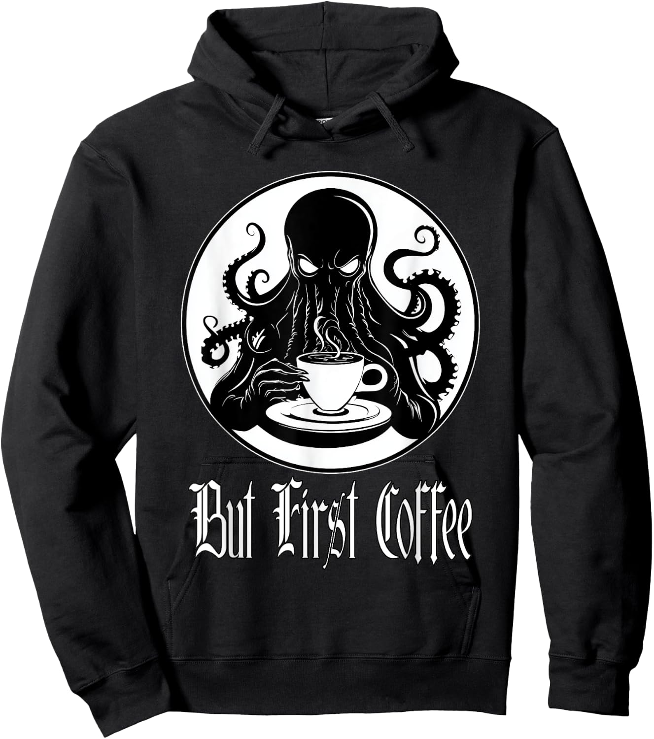 Funny Cthulhu horror - But First Coffee Lovecraft fans Hoodie - Hoodie | Black