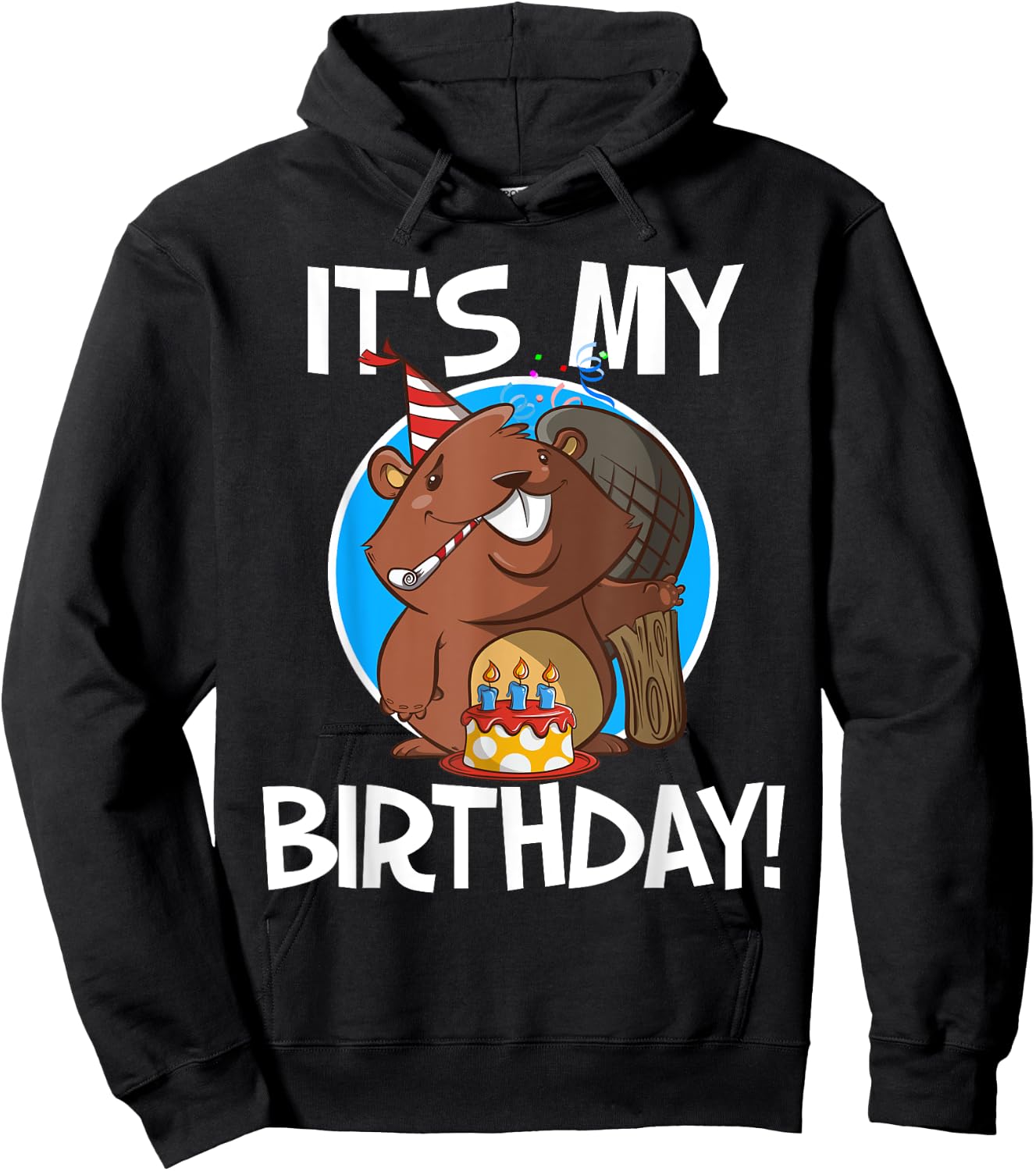 It's My Birthday Beaver Hoodie - Hoodie | Black
