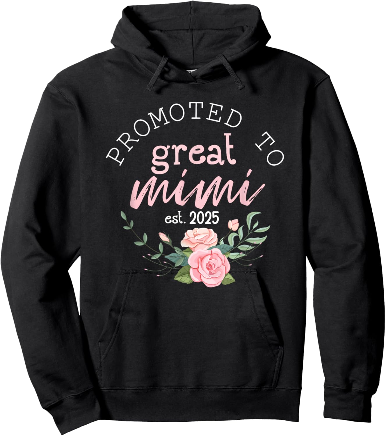 Promoted to Great Grandma 2025 Gifts First Time Grandma Mimi Hoodie - Hoodie | Black