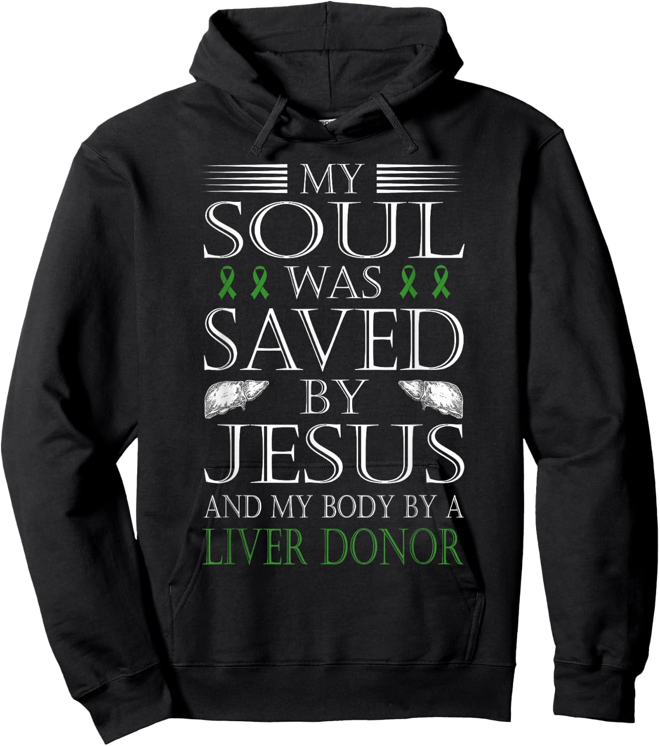 Funny "Saved By Jesus And A Liver Donor" Liver Transplant Hoodie - Hoodie | Black