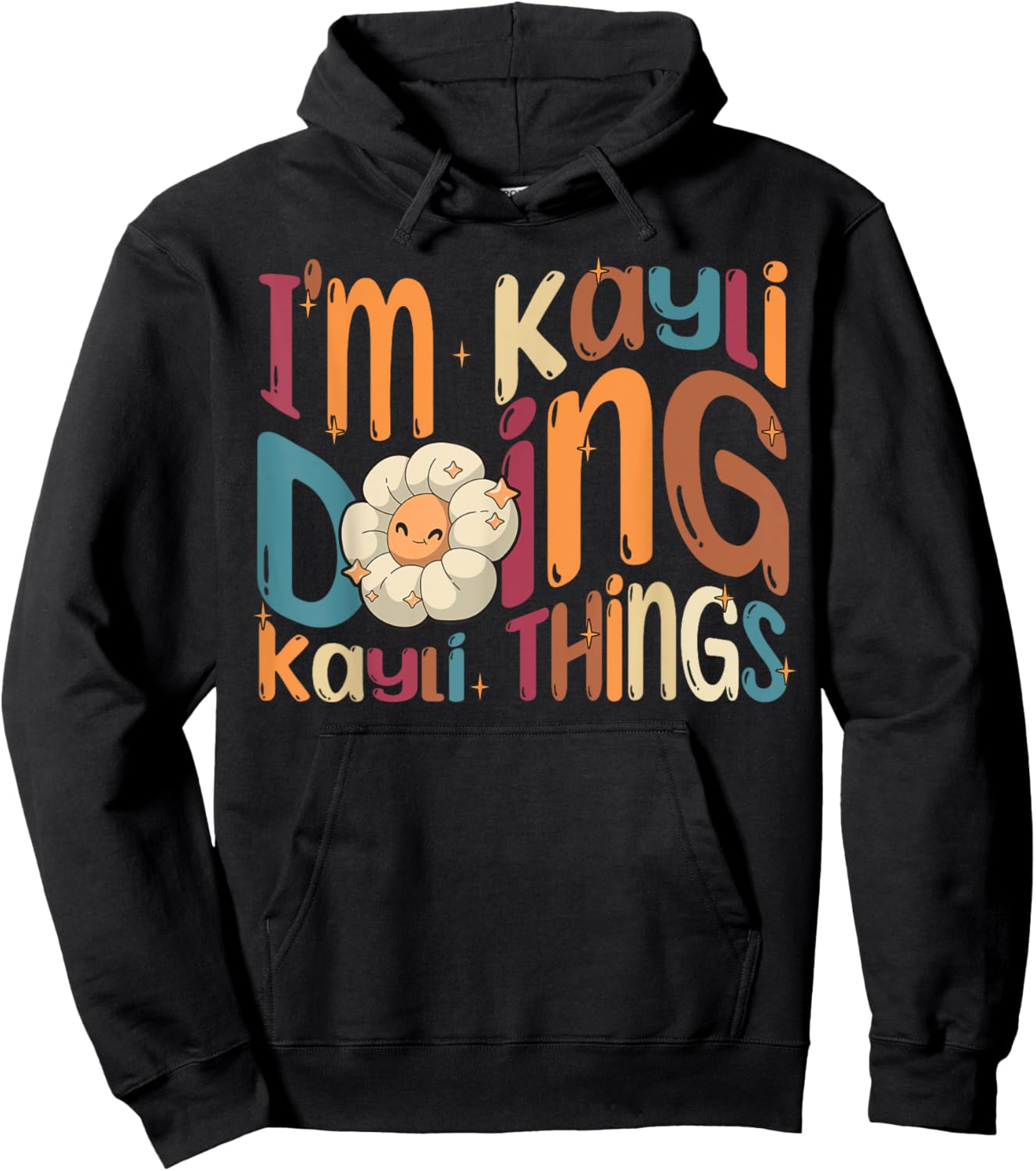I'm Kayli Doing Kayli Things Funny Groovy Retro Kayli Hoodie - Hoodie | Black