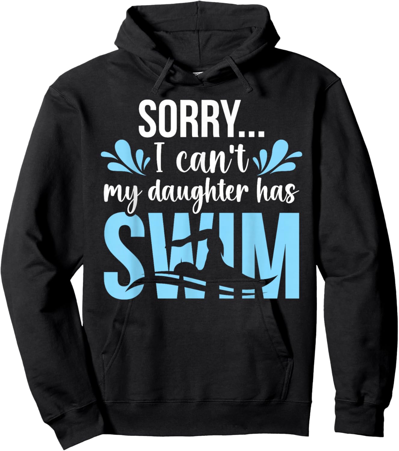 My Daughter Has Swim Mom Swimming Mom Of A Swimmer Mother Hoodie - Hoodie | Black