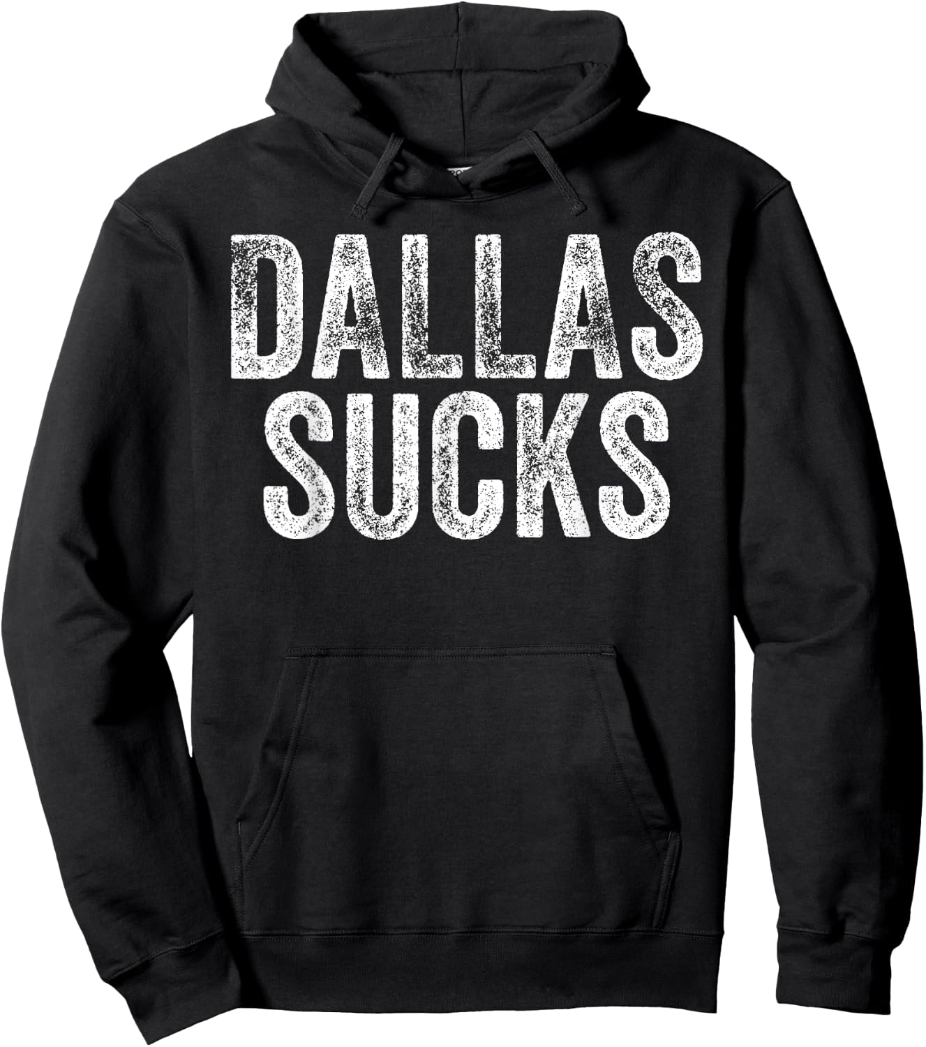 DALLAS SUCKS Funny Hate City Gag Humor Sarcastic Quote Gift Hoodie - Hoodie | Black