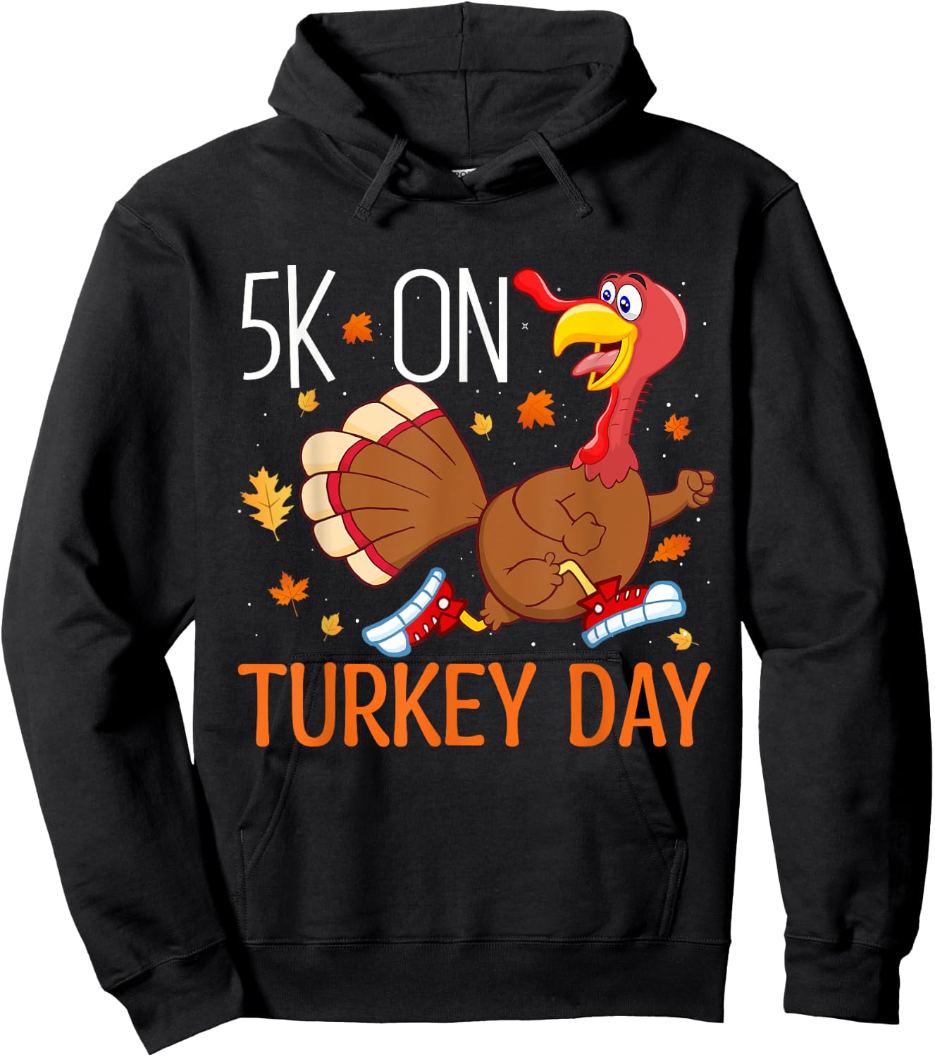 5K On Turkey Day Race Thanksgiving for Turkey Trot Runners Hoodie - Hoodie | Black