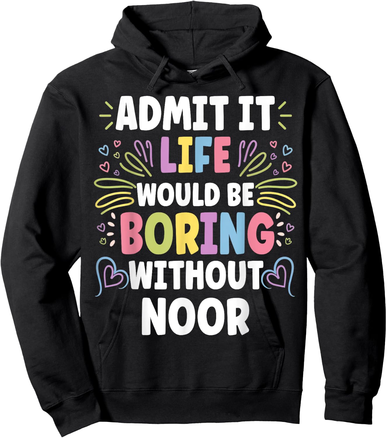 NOOR Personalized Name Funny Cute Custom NOOR Name Hoodie - Hoodie | Black