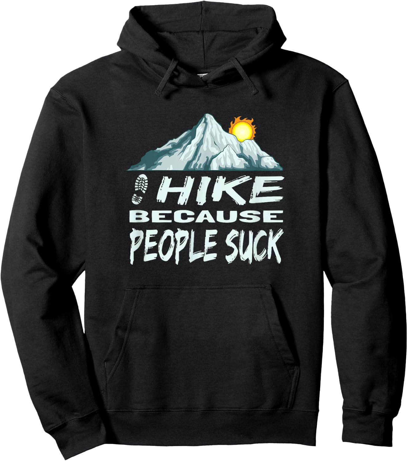 Funny Hike Because People Suck Mountain Hiking Hoodie - Hoodie | Black