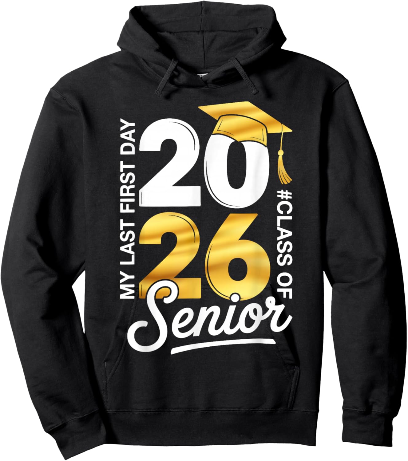 Senior Class of 2026 Back to School Last First Day of School Hoodie - Hoodie | Black
