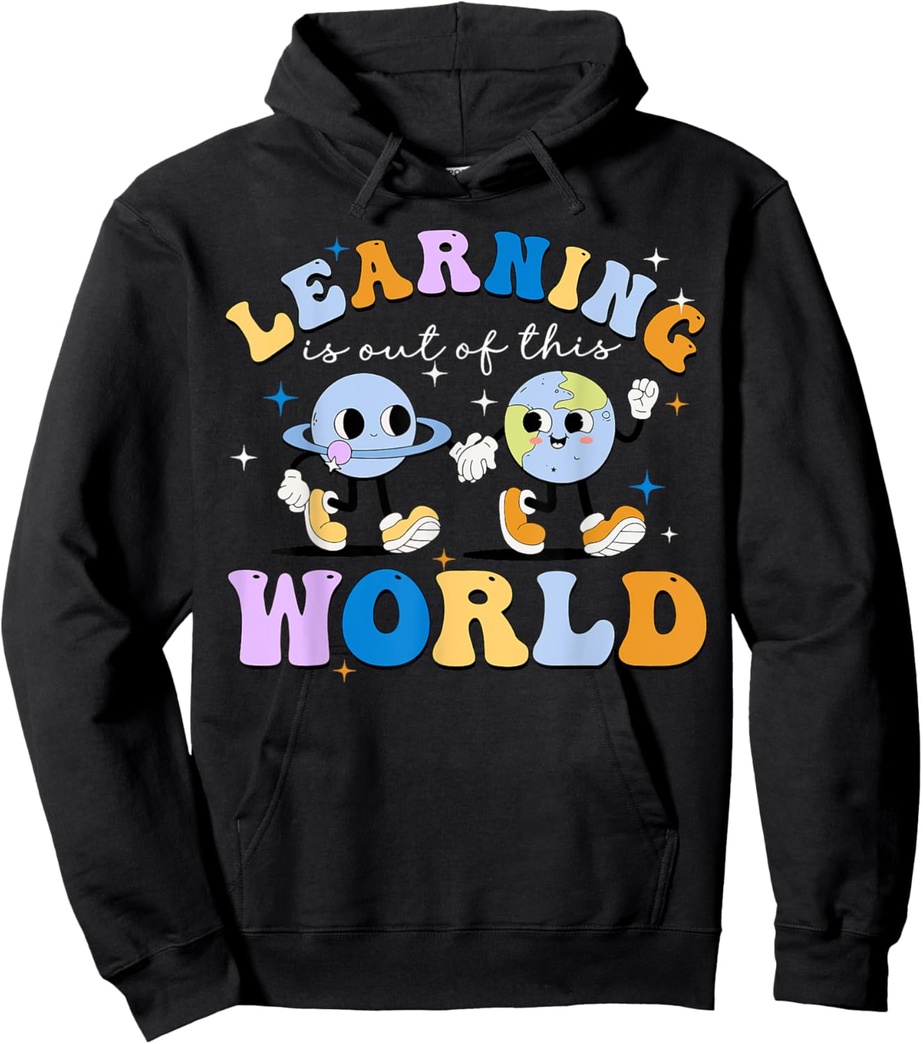Learning Is Out Of This World Space Planets Teacher Student Women Girls Kids Hoodie - Hoodie | Black