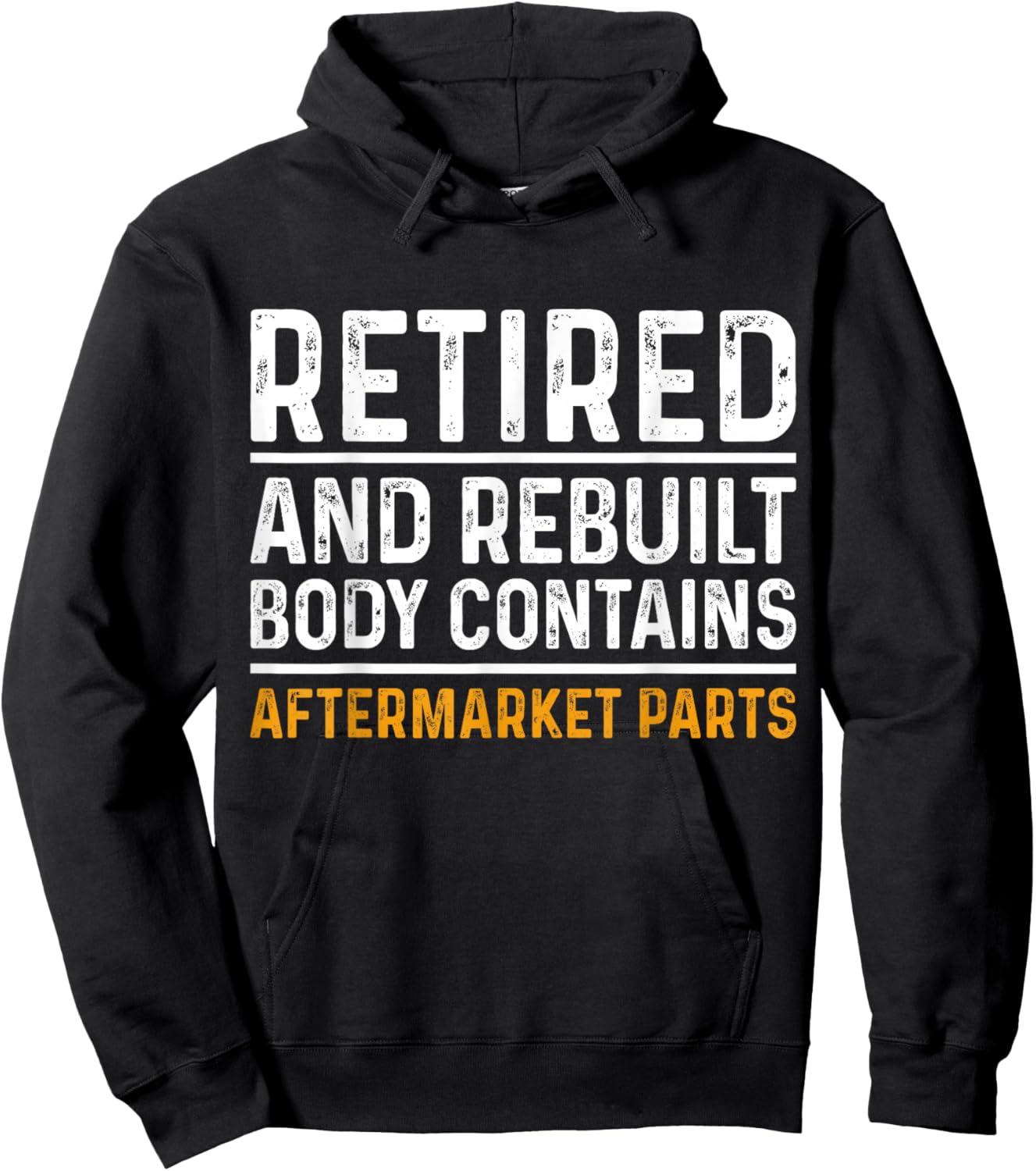 Retired and Rebuilt Body Contains Aftermarket Parts Retired Hoodie - Hoodie | Black
