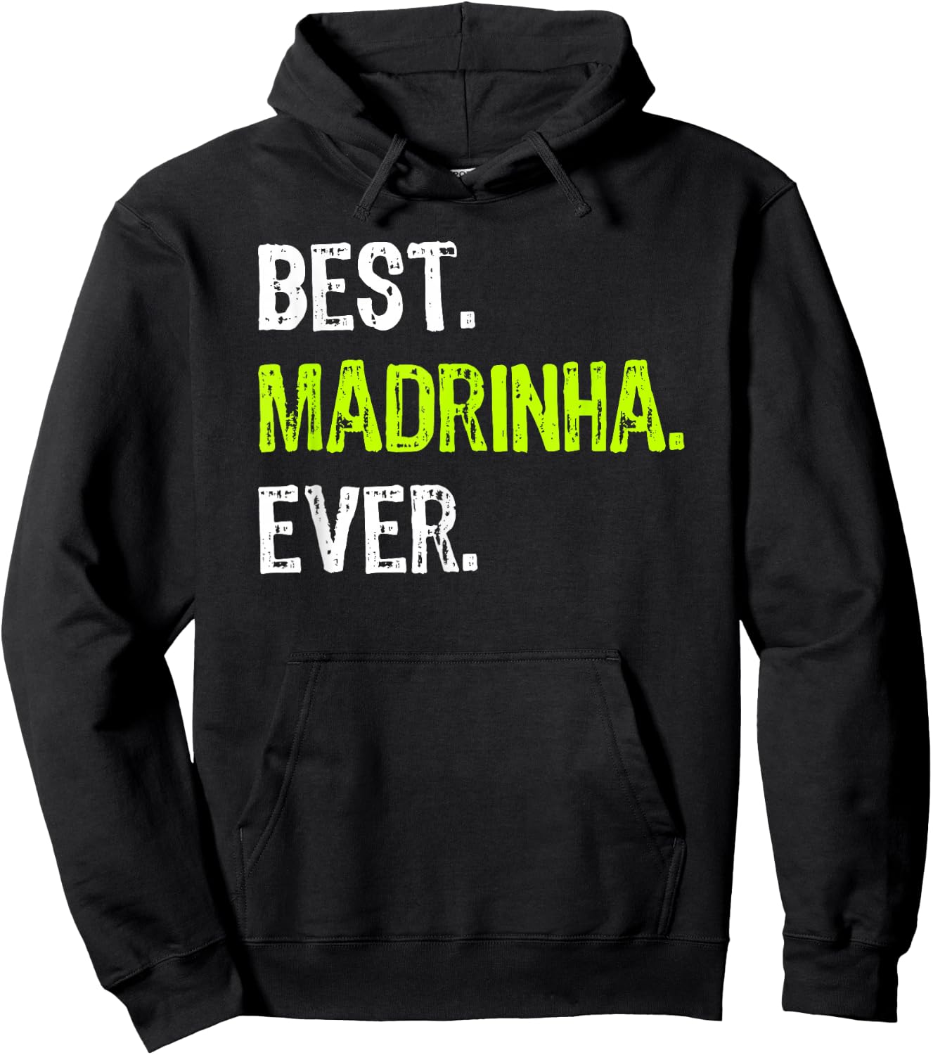 Best Madrinha Ever Grandma Grandmother Hoodie - Hoodie | Black