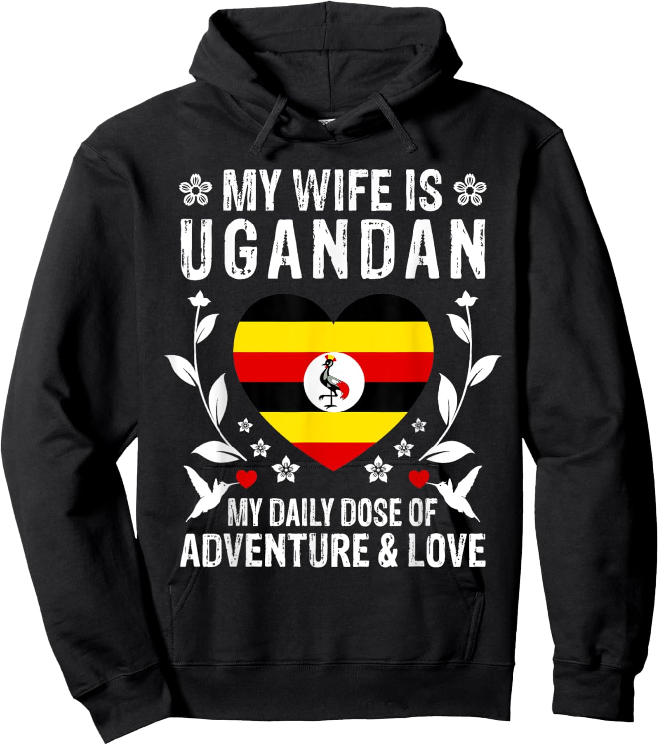 My Wife Is Ugandan Wife Uganda Flag Spouses Hoodie - Hoodie | Black
