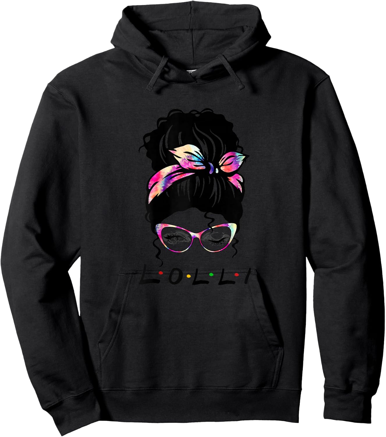Messy Hair Bun Lolli Life Wink Eye Tie Dye Mothers Day Hoodie - Hoodie | Black
