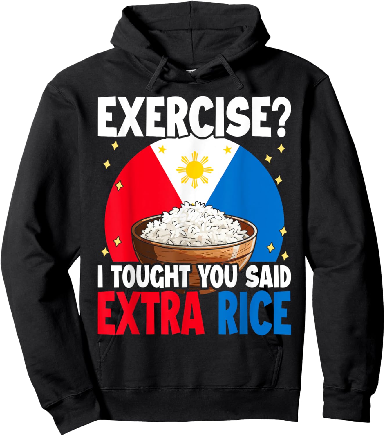 Philippines Rice Funny Saying Hoodie - Hoodie | Black