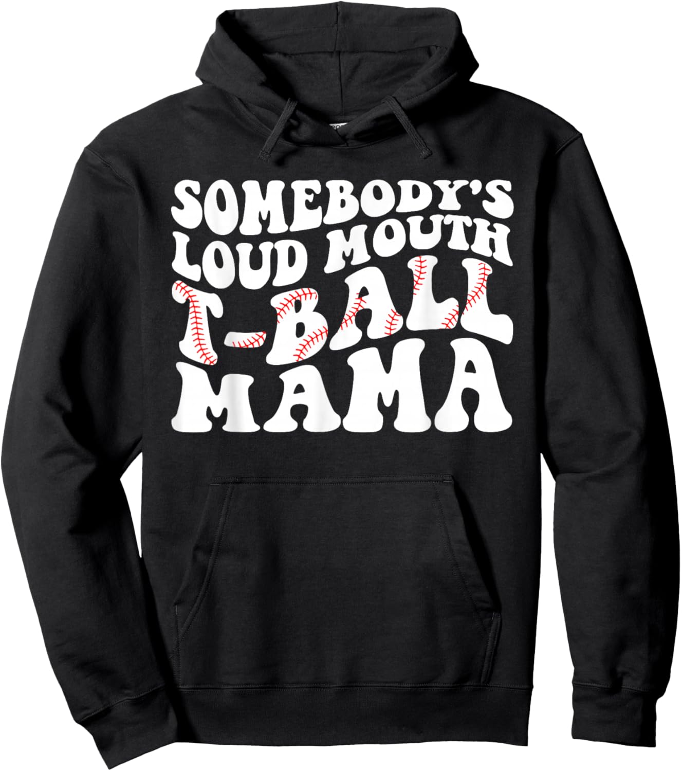 Somebody's Loud Mouth T-ball Mama Teeball Mom Mother's Day Hoodie - Hoodie | Black