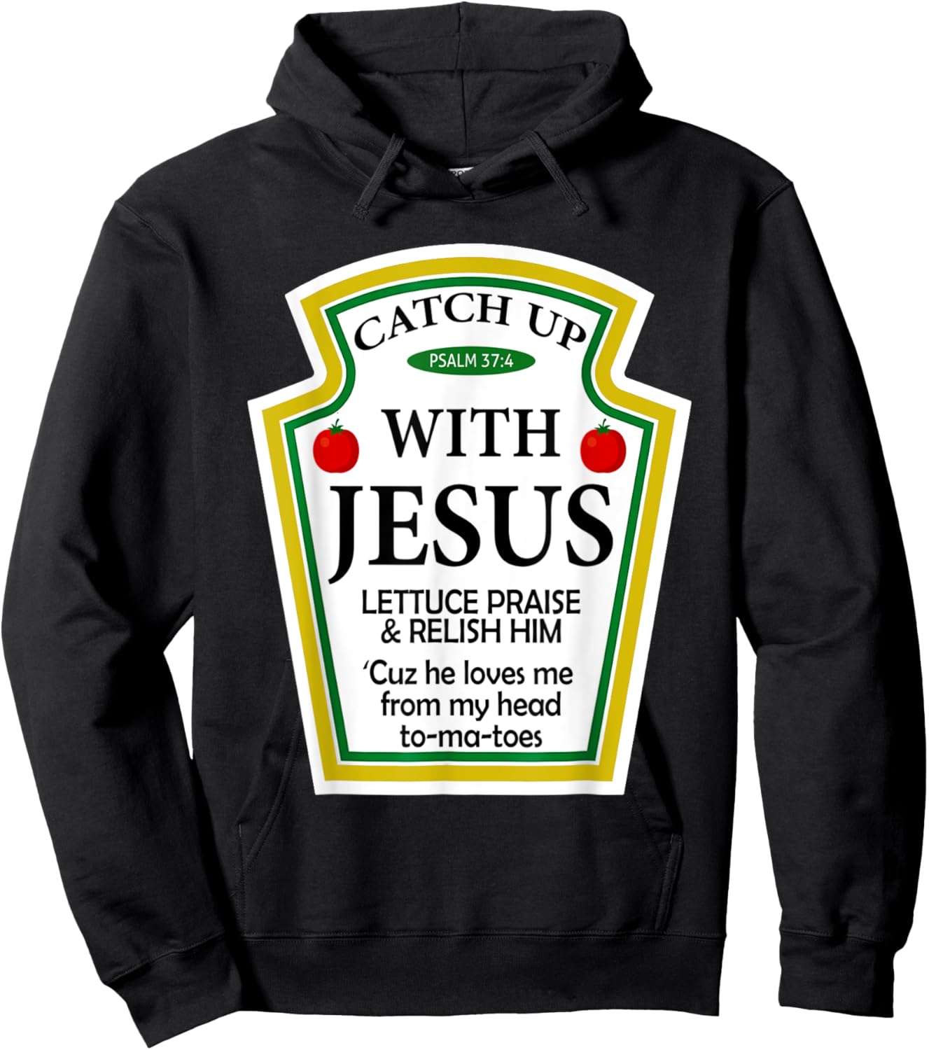 Catch Up With Jesus Ketchup Funny Christian Hoodie - Hoodie | Black