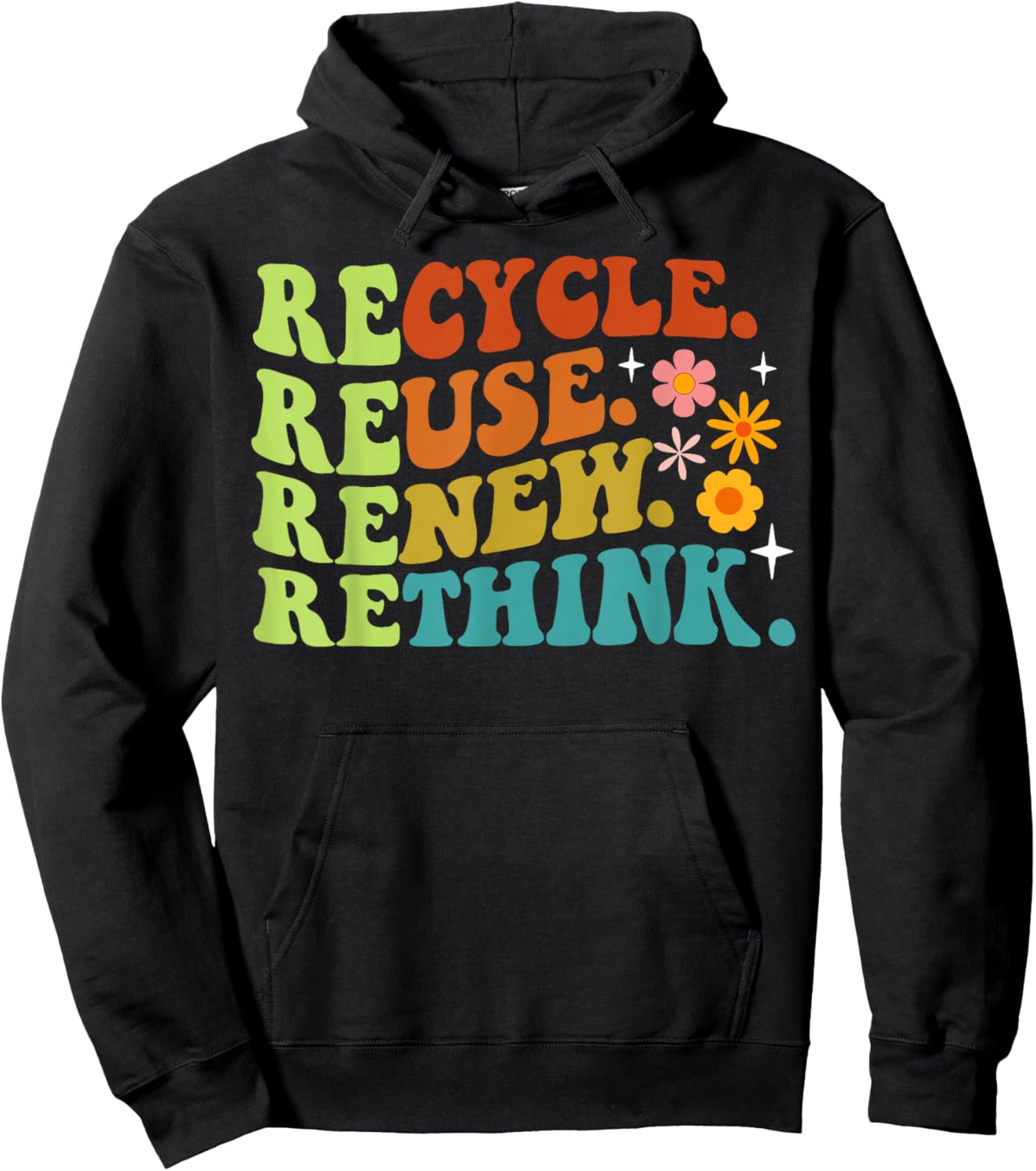 Recycle Reuse Renew Rethink Earth Day Environmental Activism Hoodie - Hoodie | Black