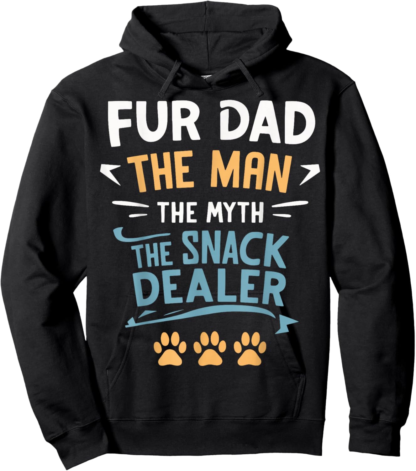 Fur Dad The Man The Myth The Snack Dealer Hoodie - Hoodie | Black