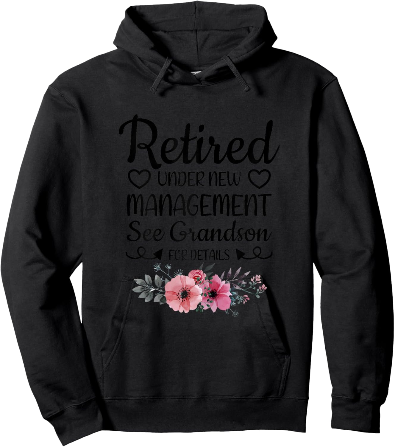 Retired Under New Management Grandson Funny Grandma Grandpa Hoodie - Hoodie | Black