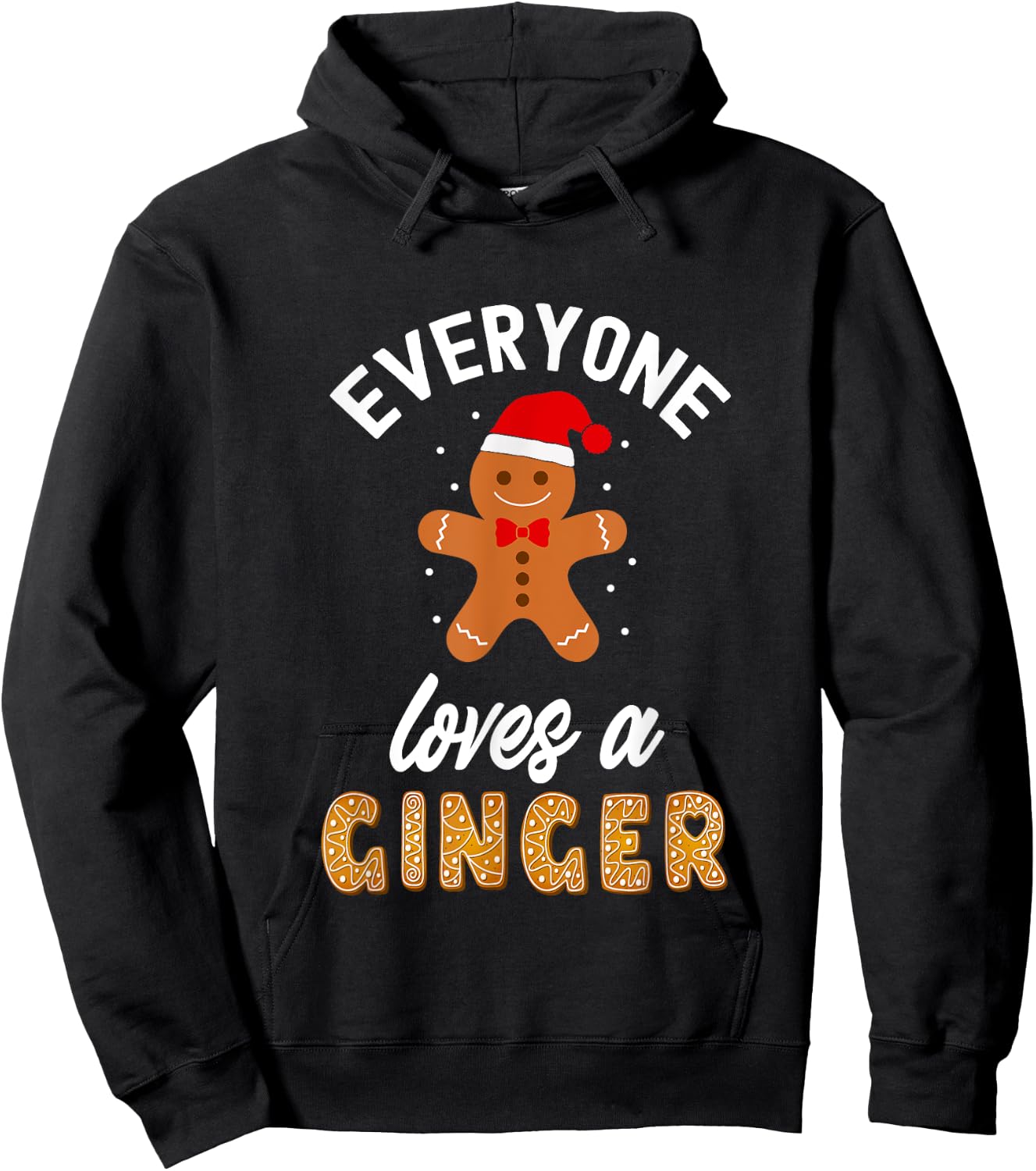 Everyone Loves A Ginger Christmas Gingerbread Lover Hoodie - Hoodie | Black