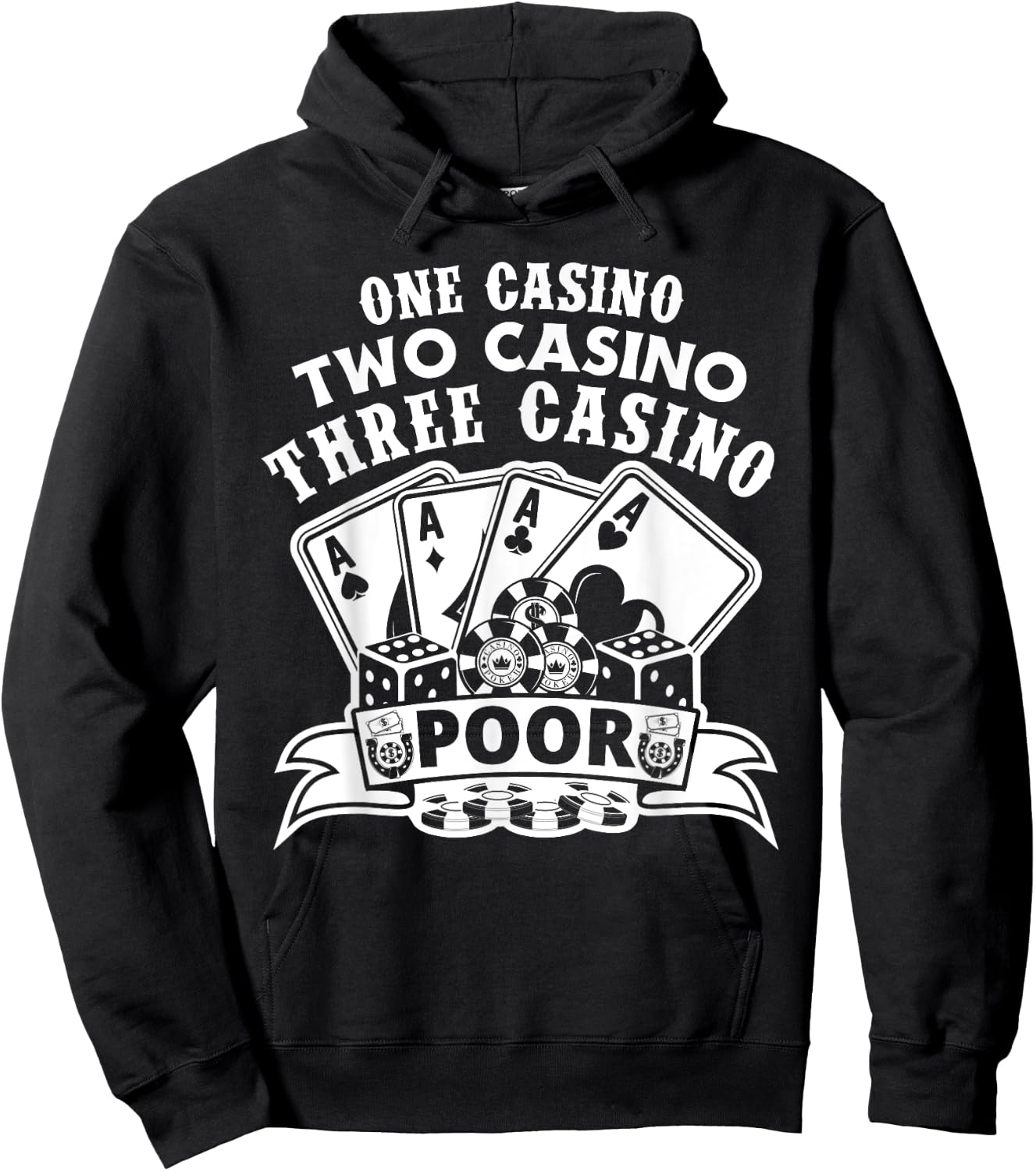 One Casino Two Casino Three Casino Poor Las Vegas Gambling Hoodie - Hoodie | Black