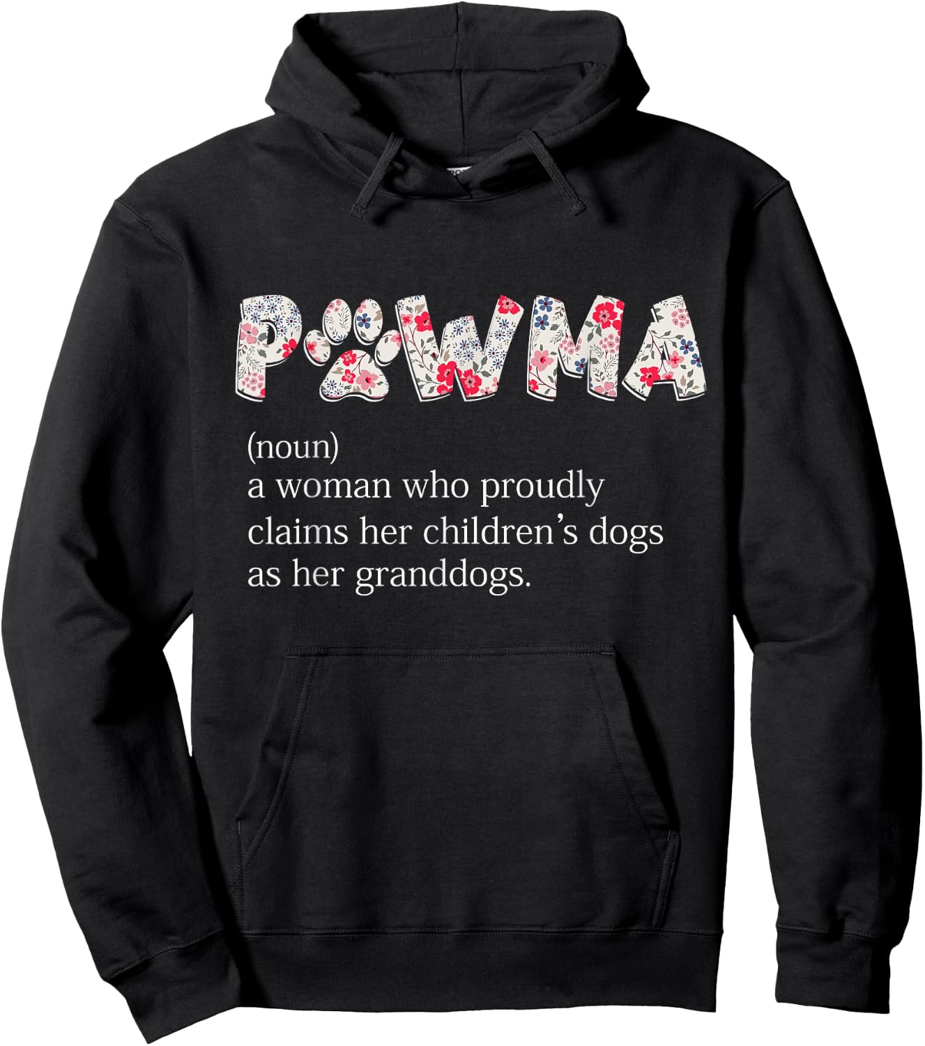 Pawma Woman Who Claims Her Children's Dogs Are Her Granddogs Hoodie - Hoodie | Black