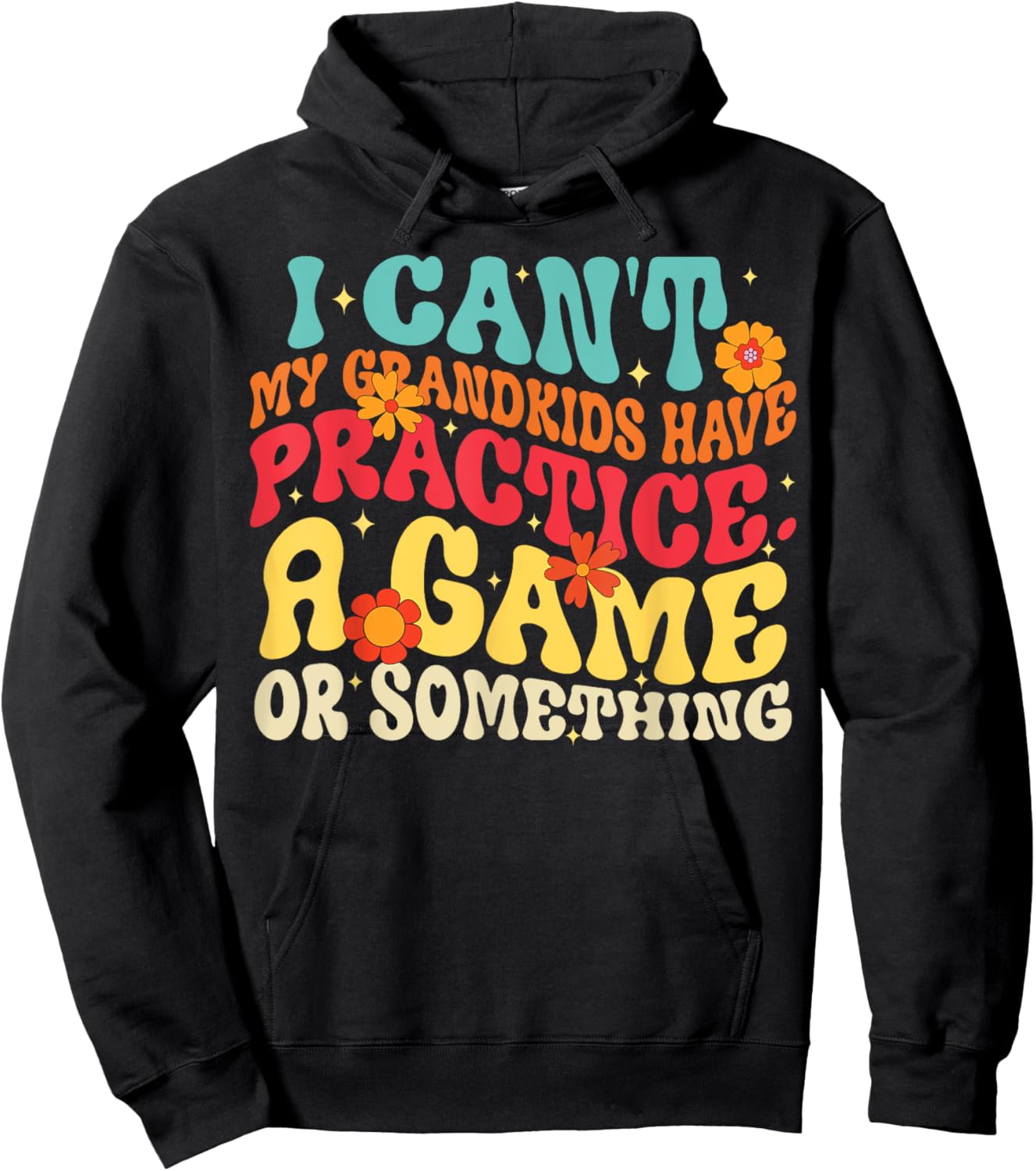 I Can't My Grandkids Have Practice A Game Or Something Retro Hoodie - Hoodie | Black