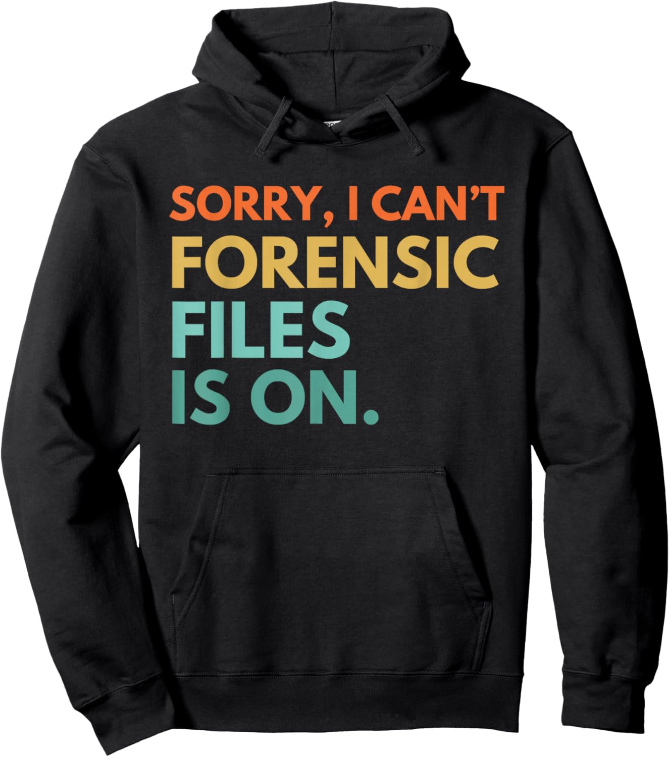Forensic Files is on the Forensic Science Mystery show Hoodie - Hoodie | Black