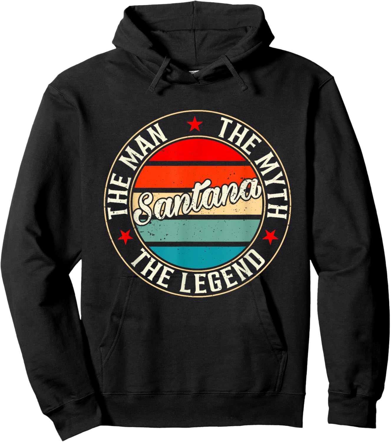 Santana The Man The Myth The Legend Shirt Funny Personalized Hoodie - Hoodie | Black