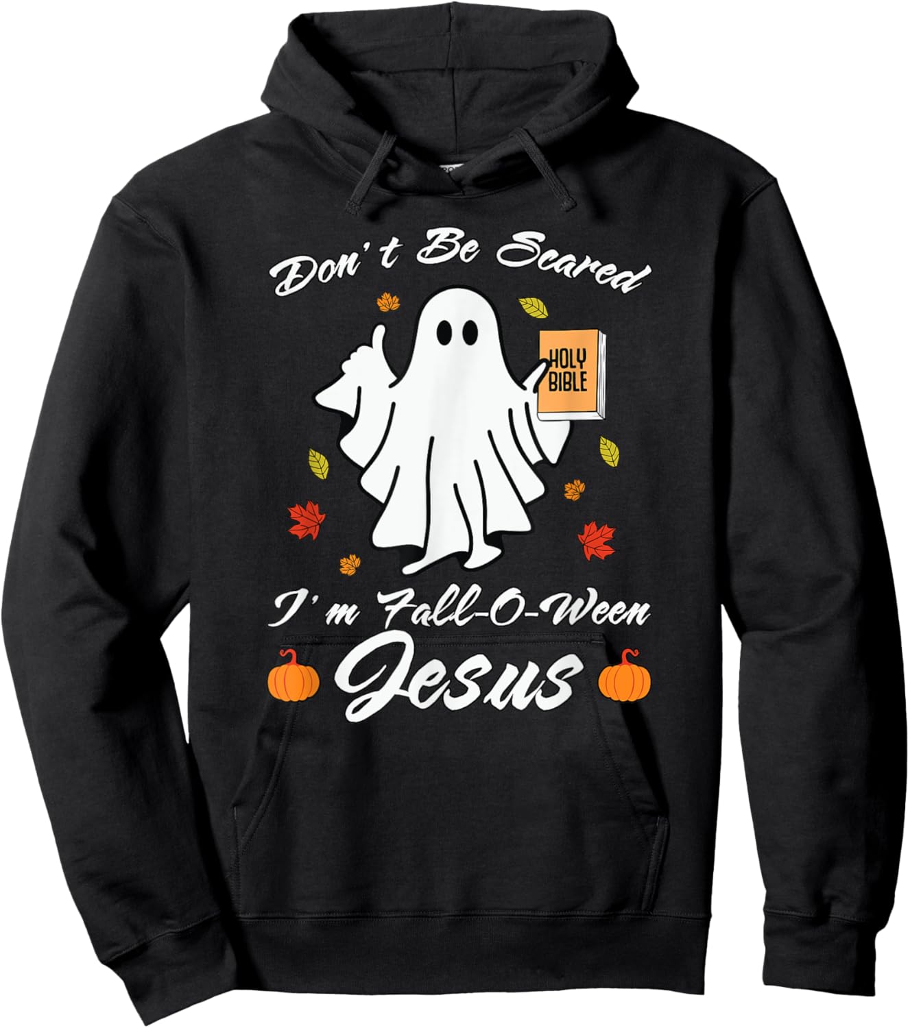 Don't Be Scare I'm Fall-O-Ween Jesus Christian Hoodie - Hoodie | Black
