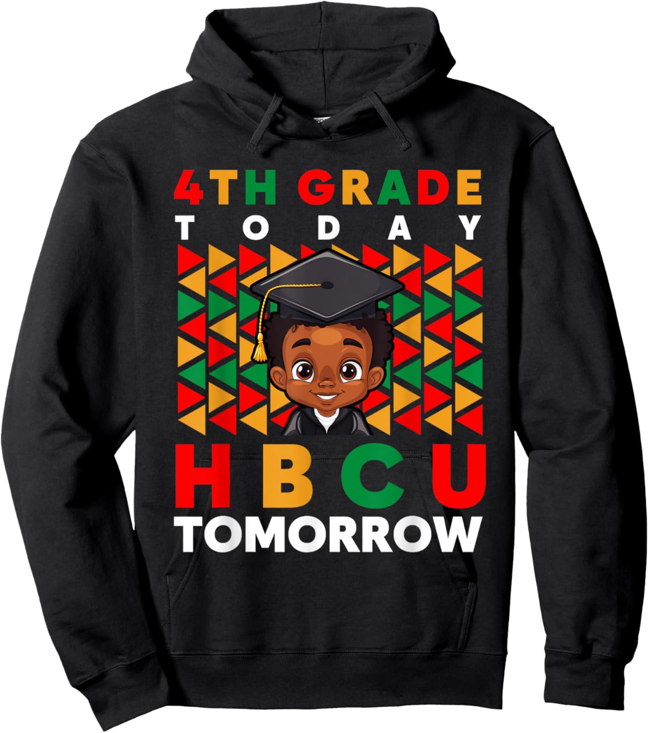 Graduation 4th Grade Today HBCU Tomorrow Black College Hoodie - Hoodie | Black