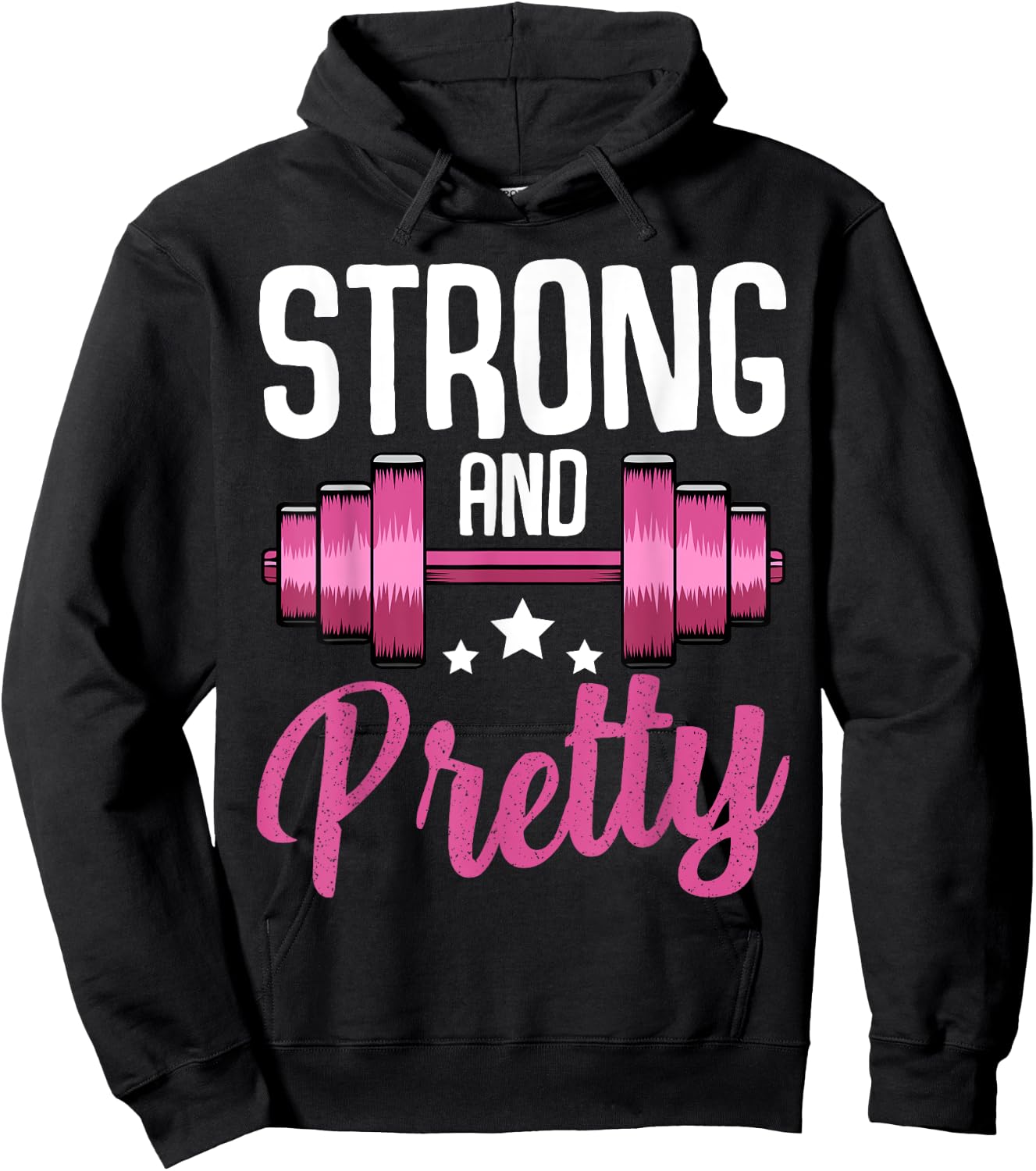 Strong And Pretty Funny Fitness Saying Sport Motivation Hoodie - Hoodie | Black