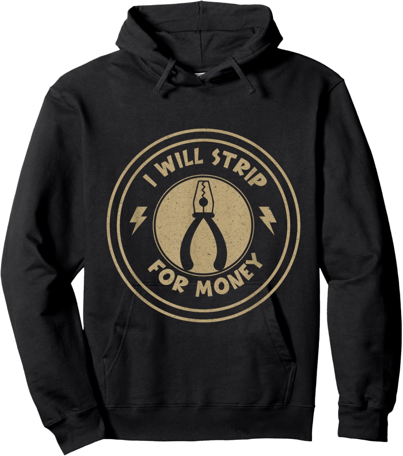 I Will Strip For Money funny Electrician Union Worker Hoodie - Hoodie | Black