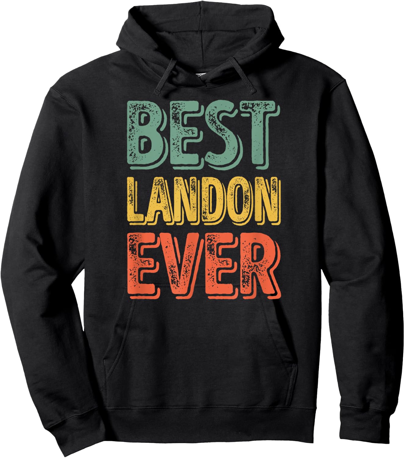 Best Landon Ever Shirt Funny Personalized First Name Landon Hoodie - Hoodie | Black
