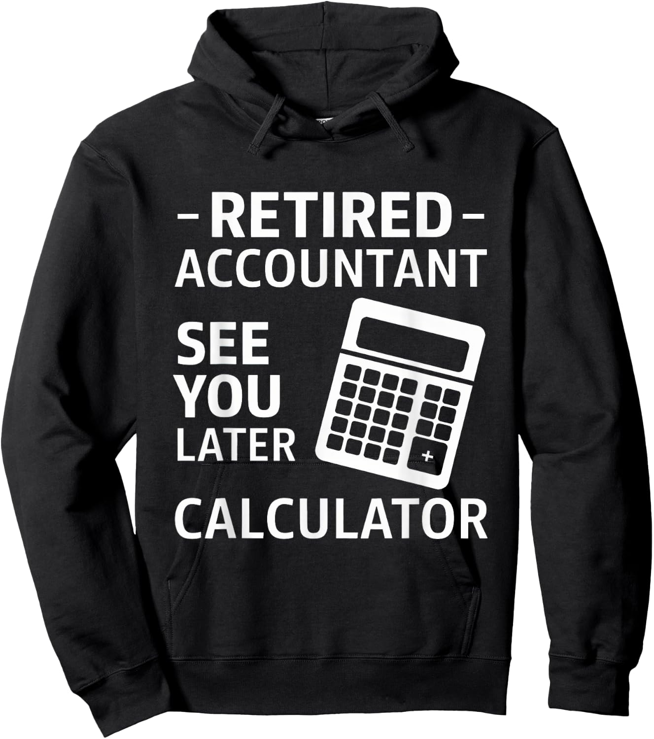 Accountant Retirement Retired CPA Office Worker Men Women Hoodie - Hoodie | Black