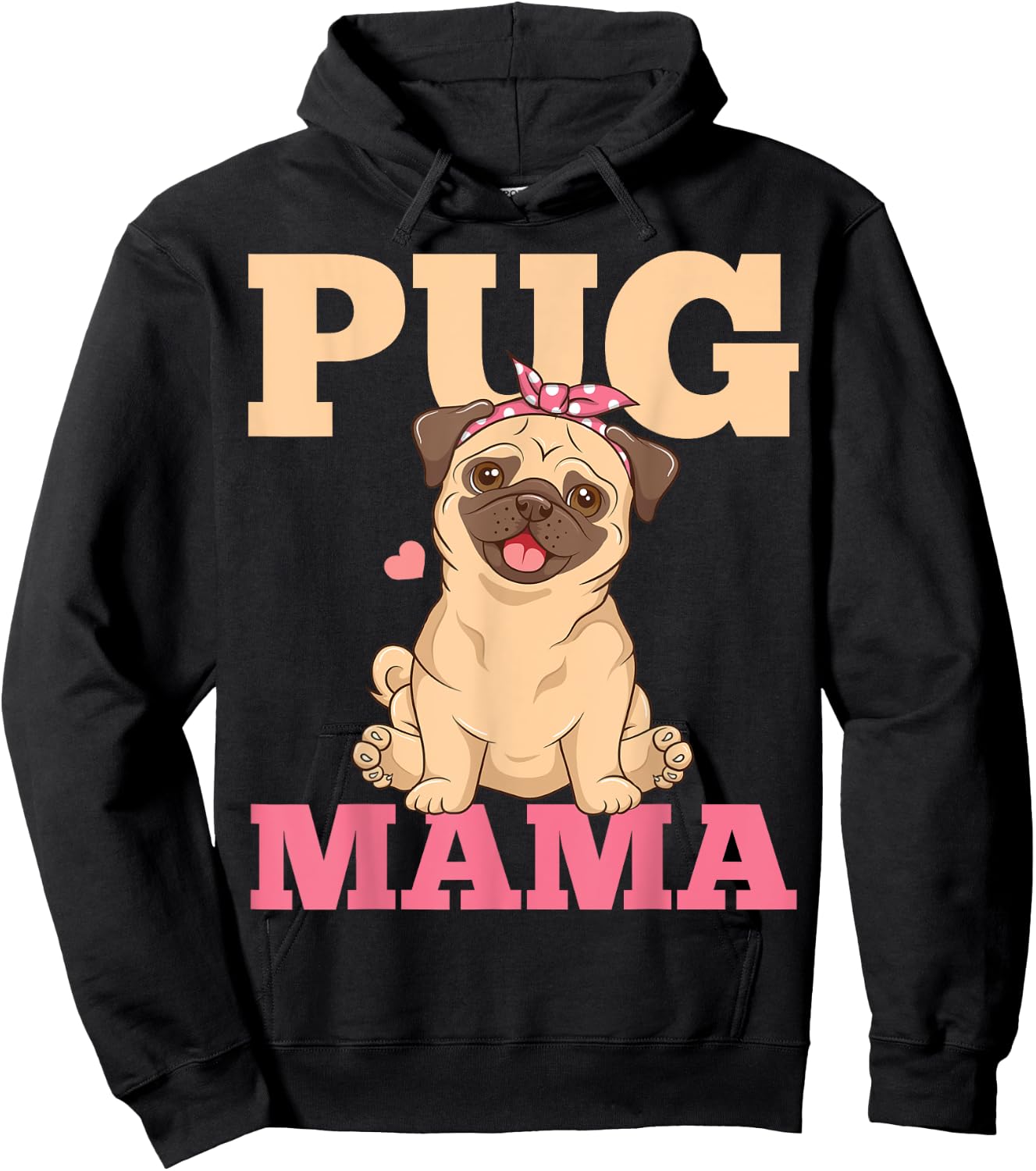 Pug Mama Mom Pug Lover Hoodie - Hoodie | Black