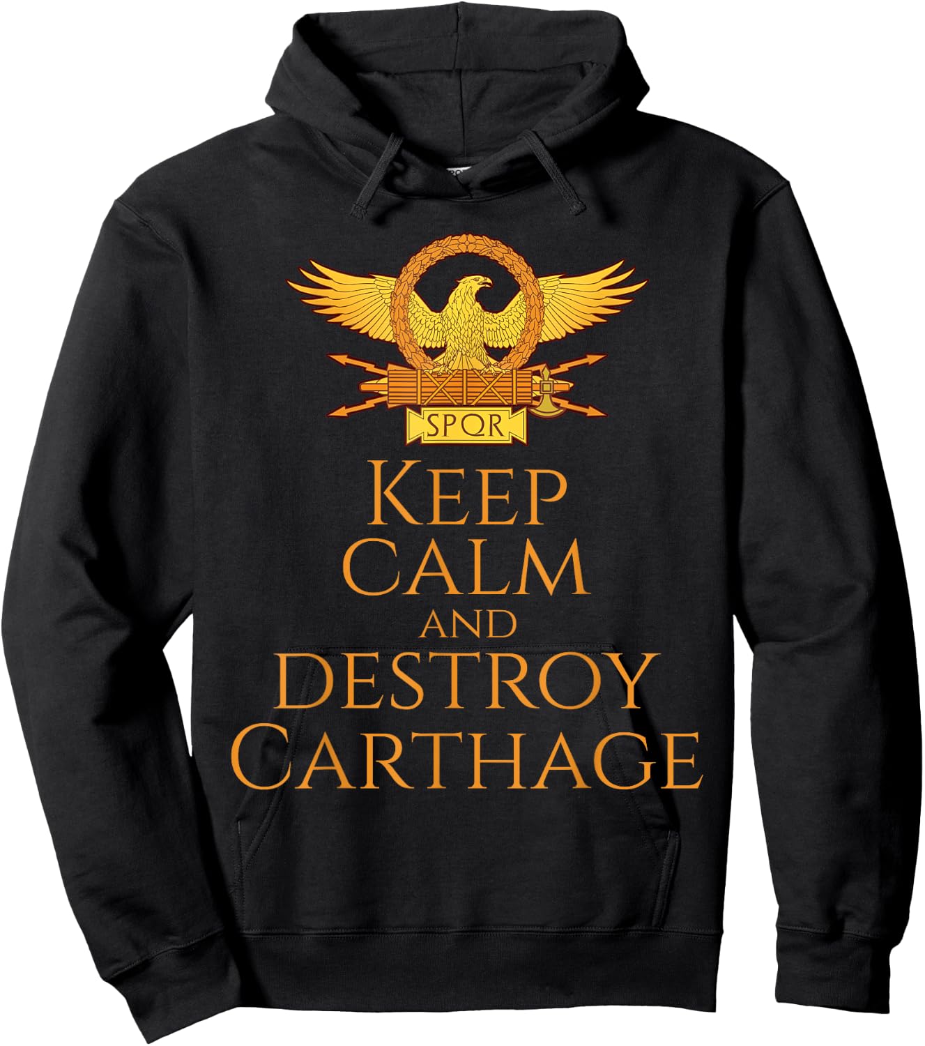 History Of Ancient Rome - Keep Calm And Destroy Carthage Hoodie - Hoodie | Black