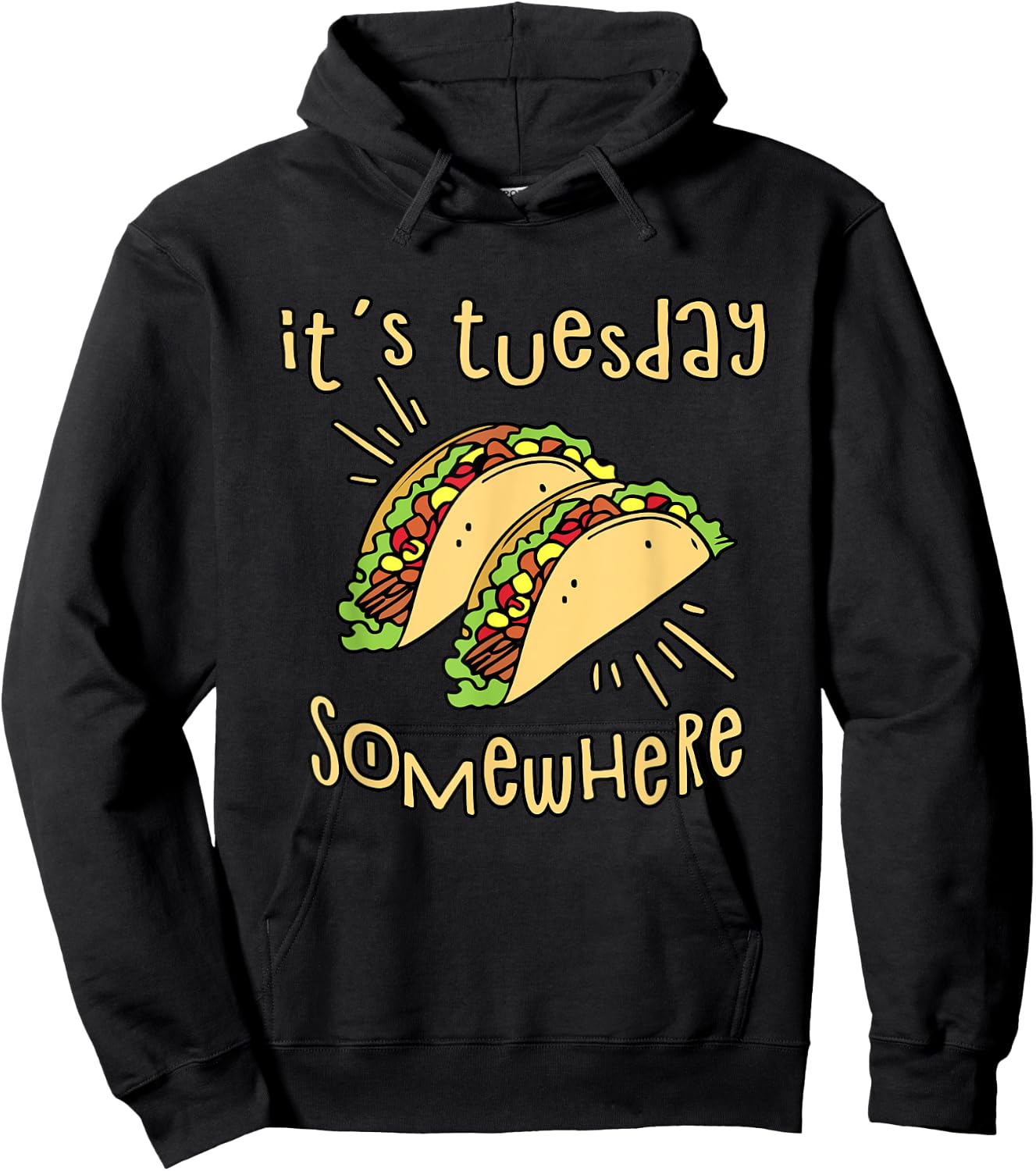 It's Tuesday Somewhere - Funny Taco Hoodie - Hoodie | Black