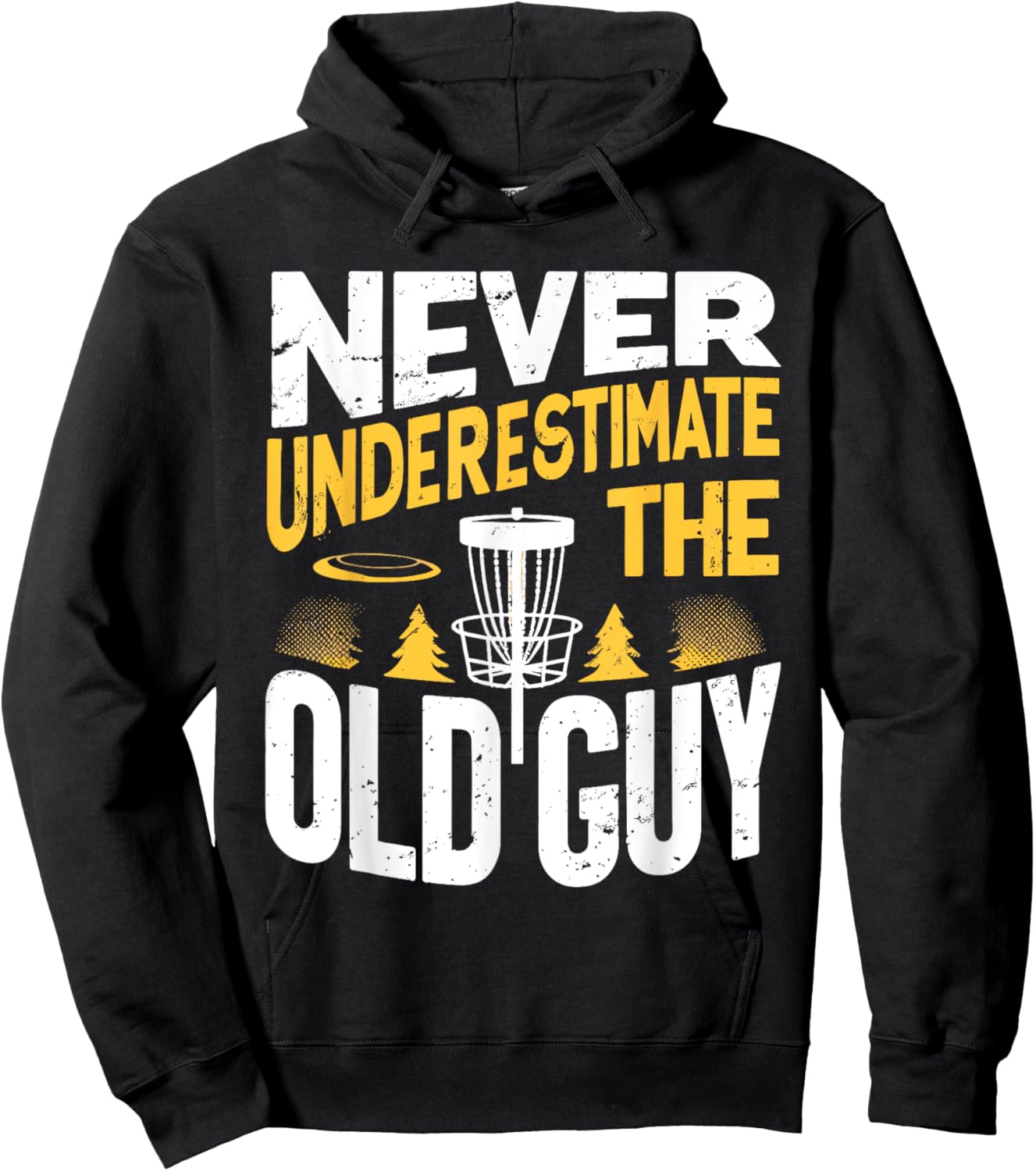 Never Underestimate The Old Guy Funny Disc Golf Frisbee Hoodie - Hoodie | Black