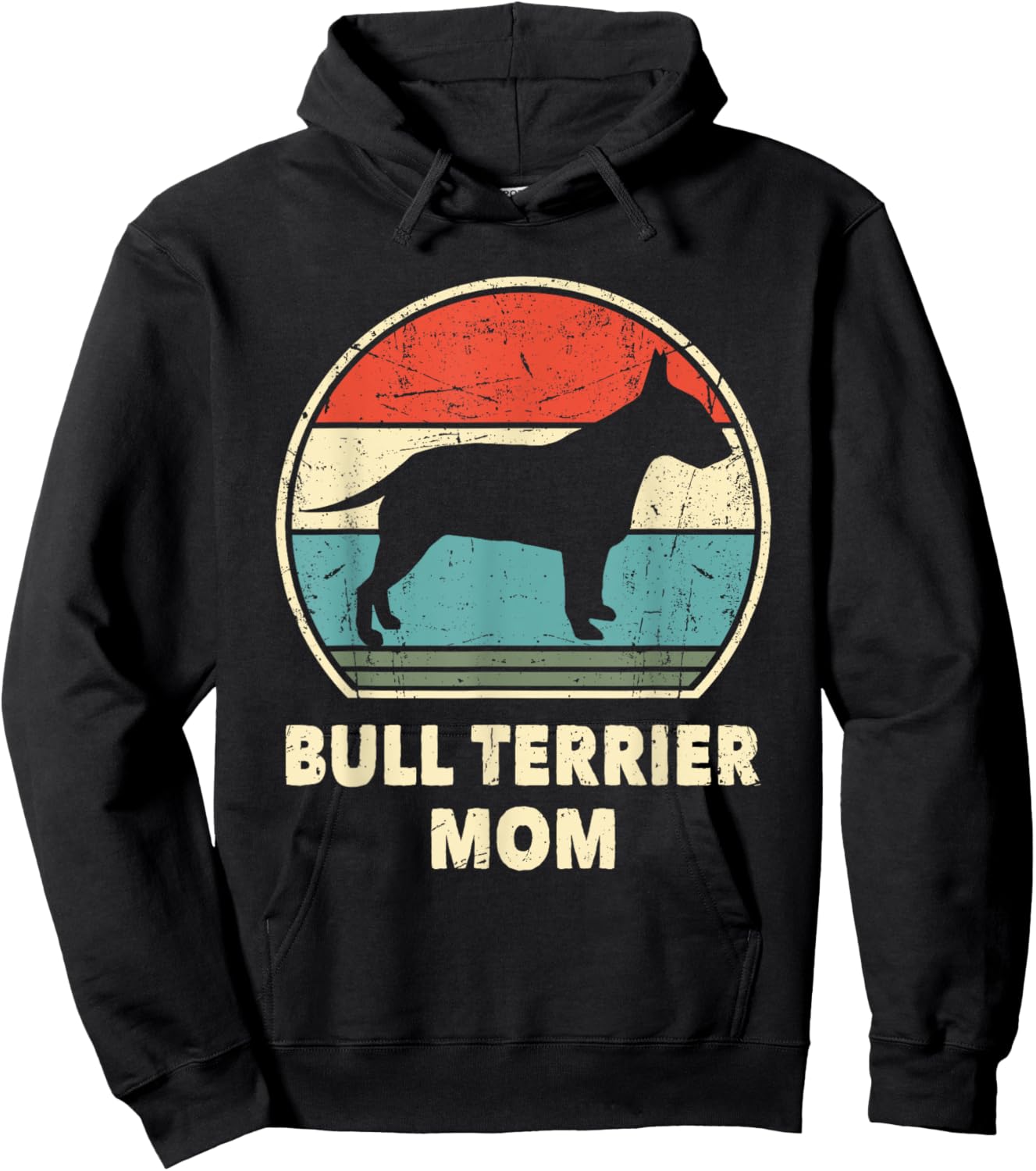 Bull Terrier Mom Funny Dog Lovers Women Gift Bull Terrier Hoodie - Hoodie | Black