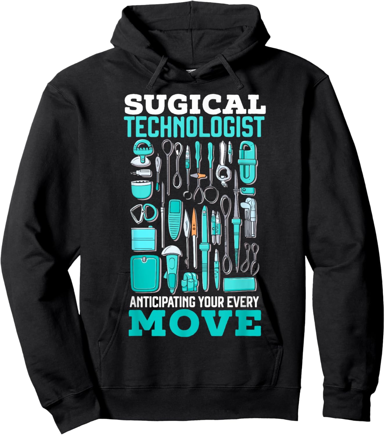 Surgical Technologist Surgical Tech Surgery Scrub Tech Hoodie - Hoodie | Black