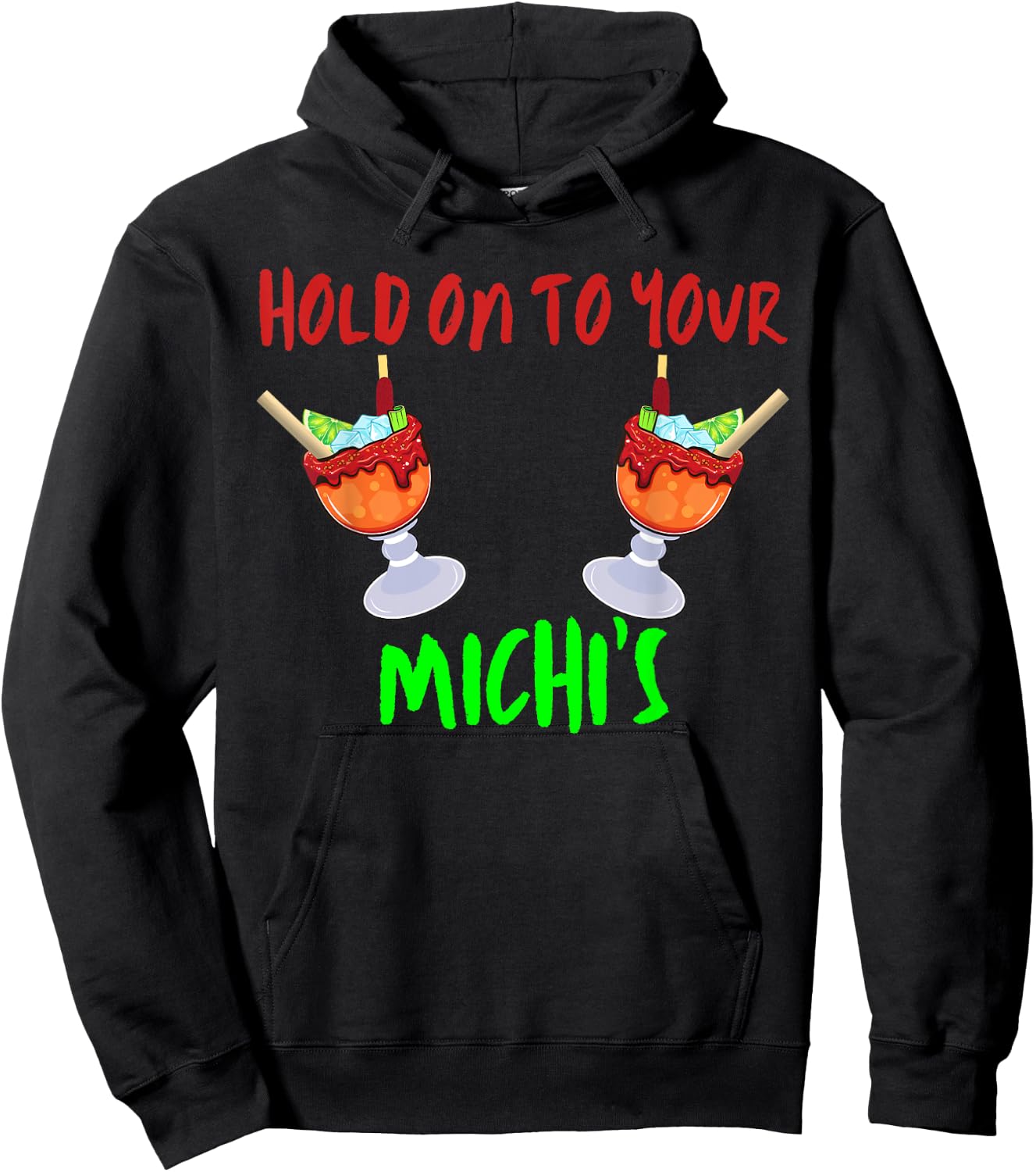 Hold On To Your Michis Funny Michelada Cinco De Mayo Hoodie - Hoodie | Black