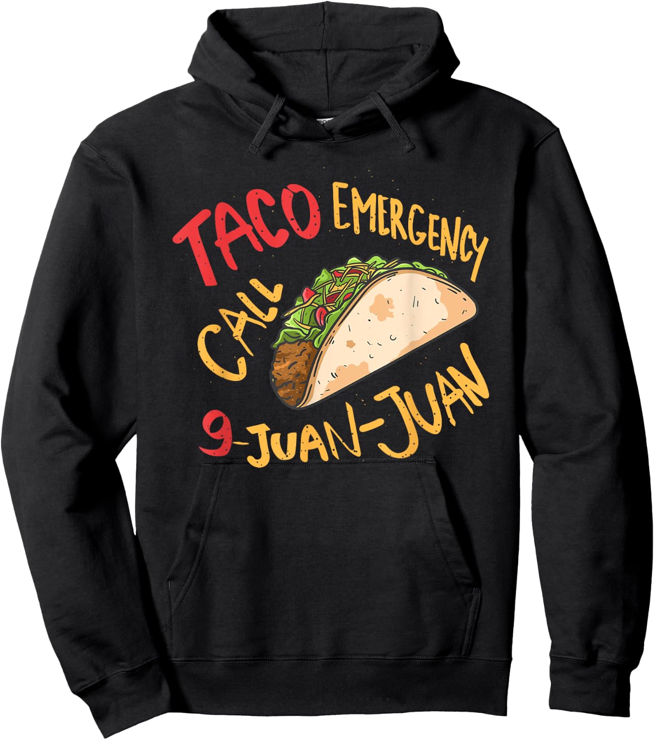 Taco Emergency Call 9 Juan Juan Cinco De Mayo Lover Hoodie - Hoodie | Black