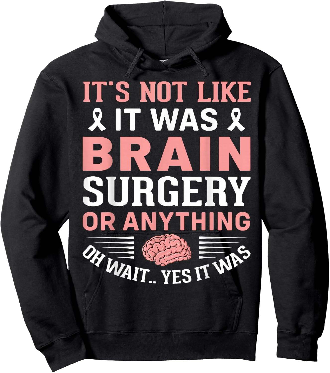 Brain Surgeon and Patient It's Not Like It Was Brain Surgery Hoodie - Hoodie | Black