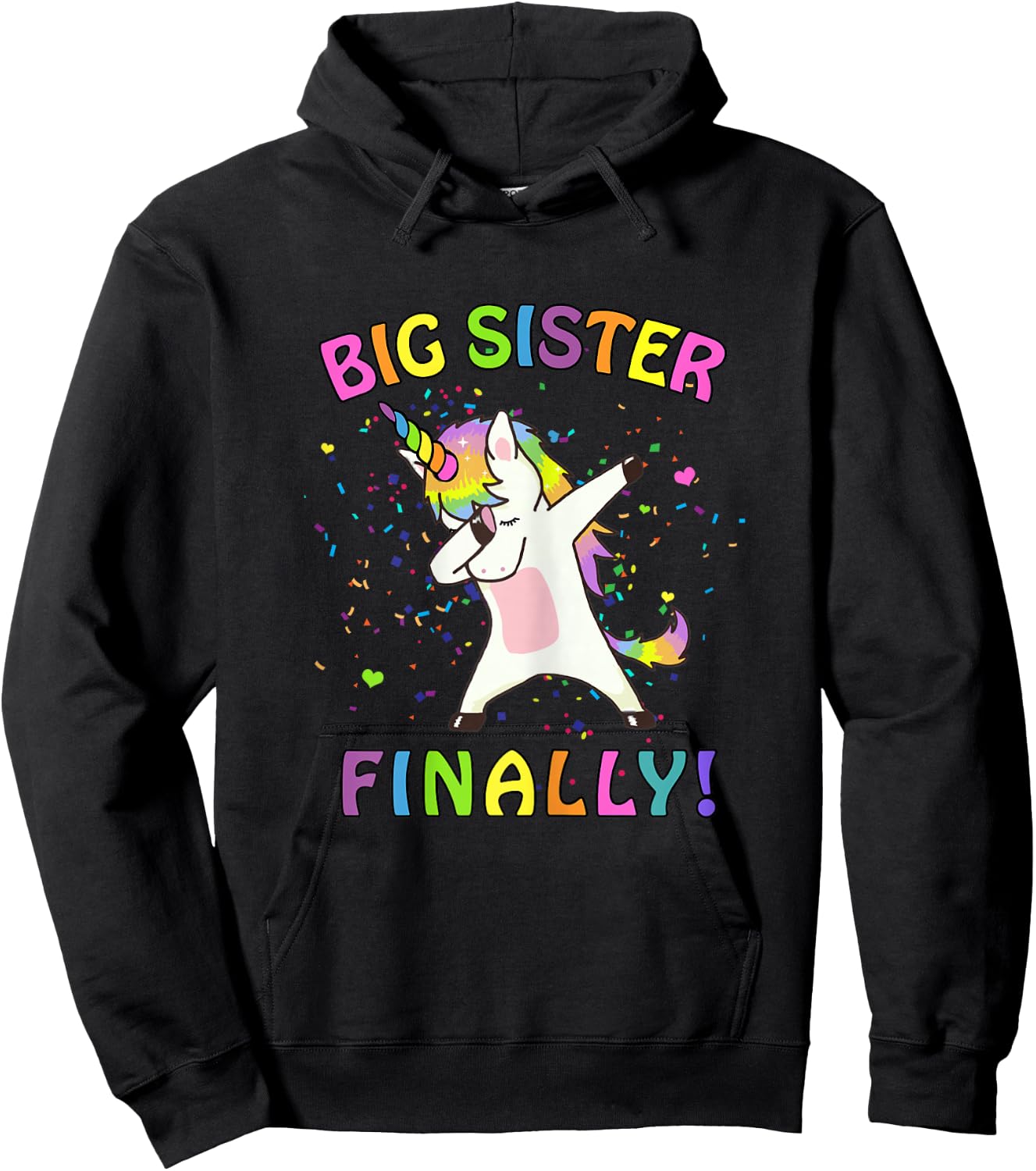 Unicorn Big Sister Finally Hoodie - Hoodie | Black