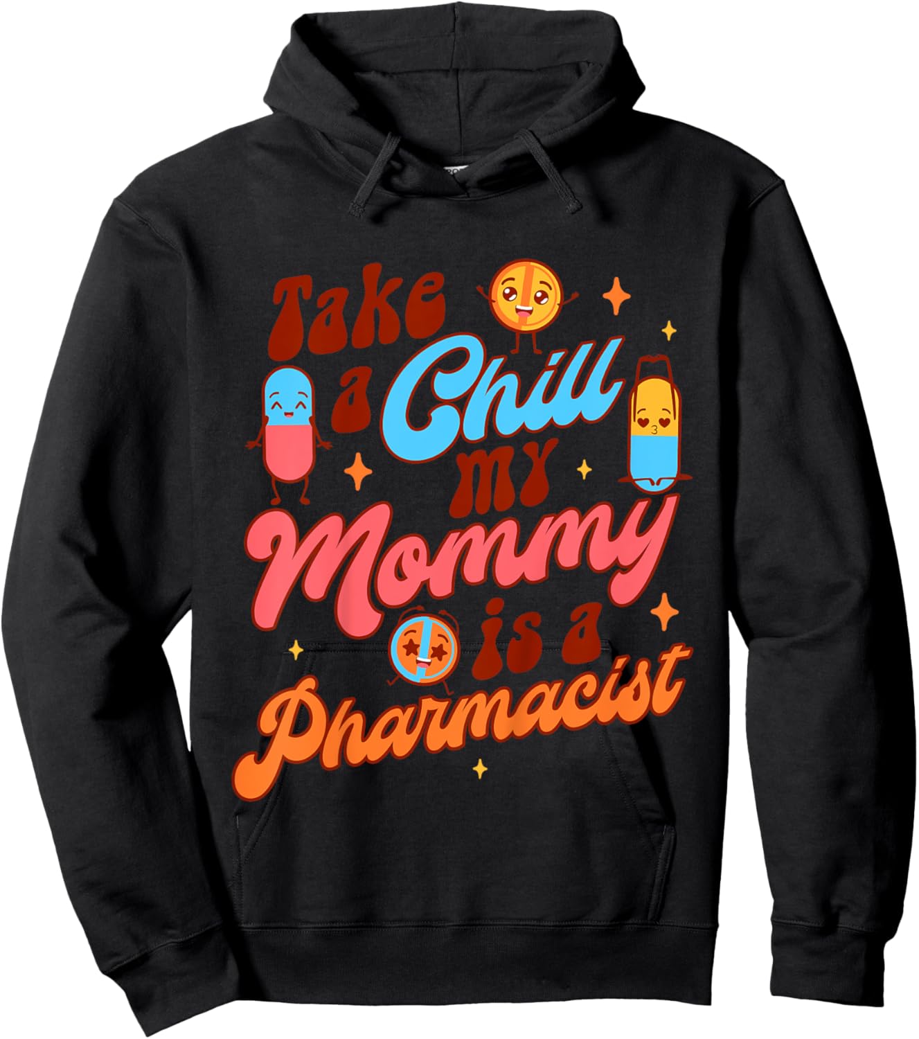 Kids Pharmacist Mommy & Me Takes A Chill My Mommy Is A Pharmacist Hoodie - Hoodie | Black