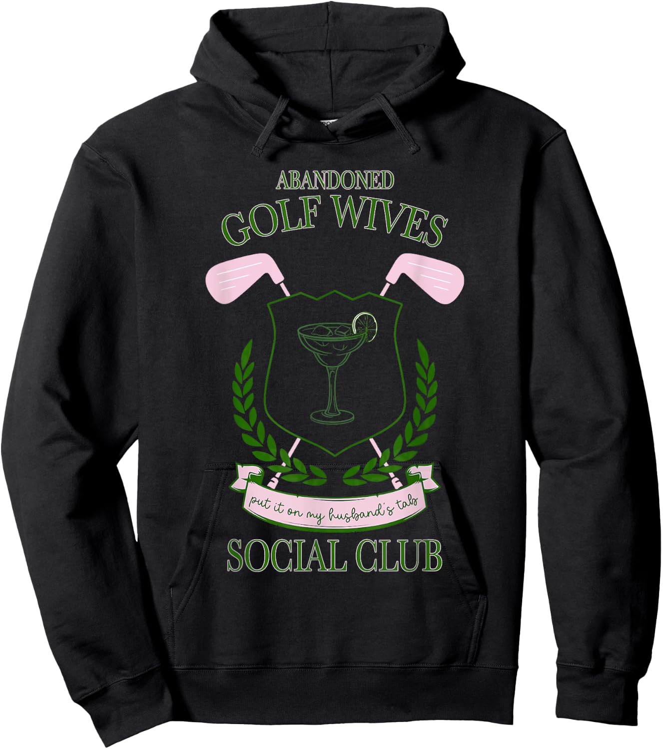 Abandoned Golf Wives Social Club Put It Design Hoodie - Hoodie | Black