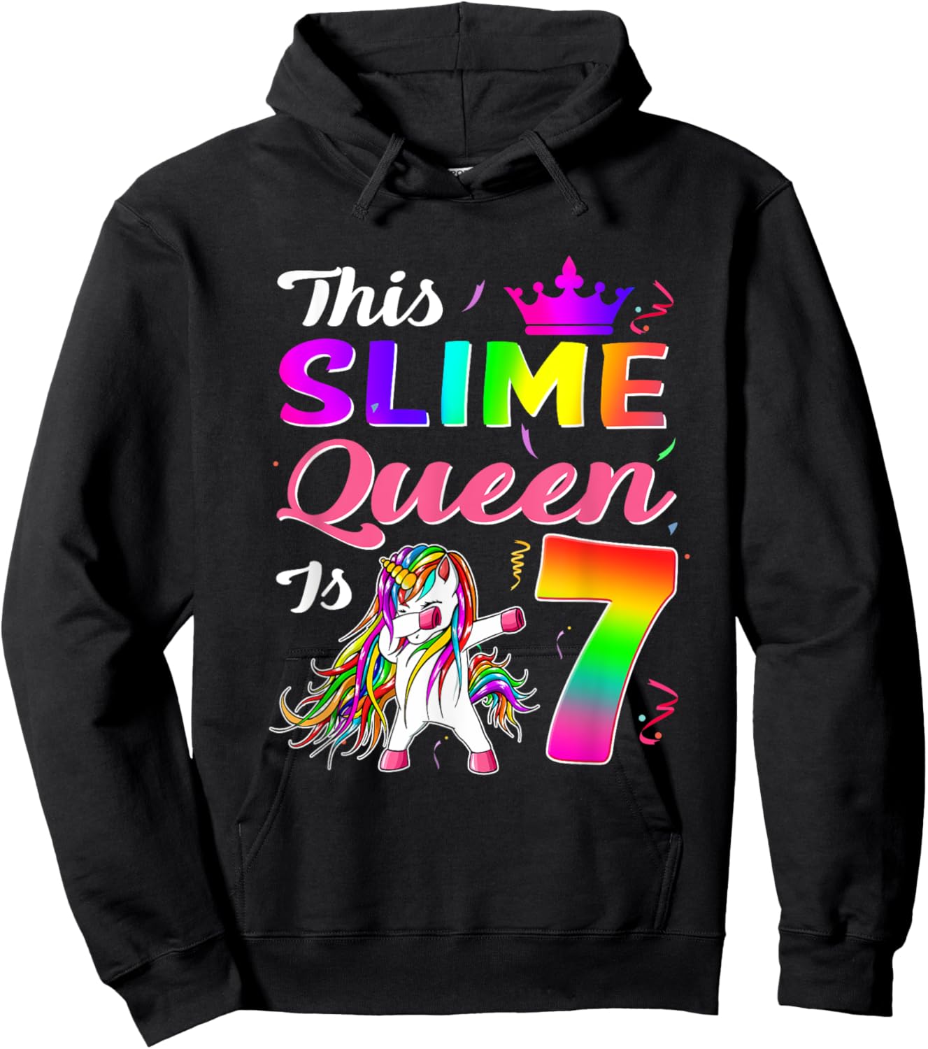 This Slime Queen Is 7 Slime Queen Girls 7th Birthday Unicorn Hoodie - Hoodie | Black