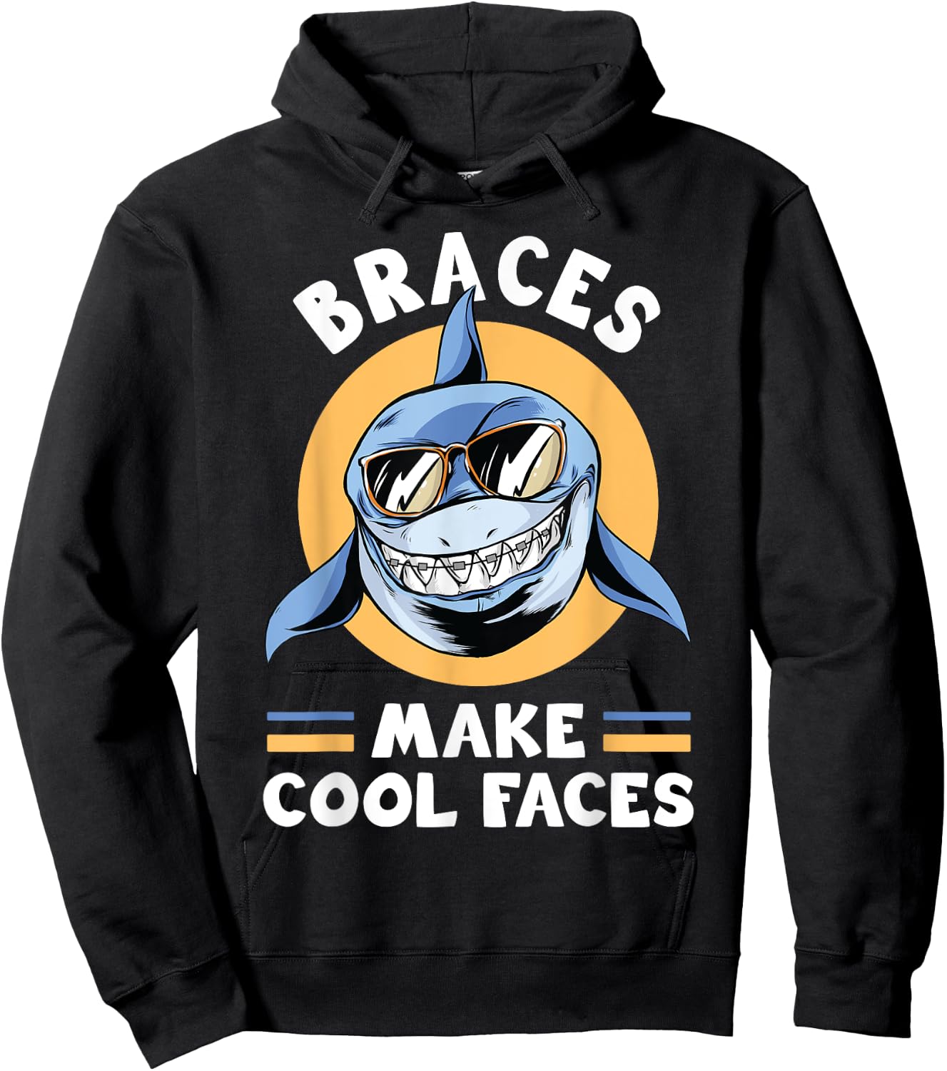 Dentist Funny Orthodontist Braces Make Cool Faces Hoodie - Hoodie | Black